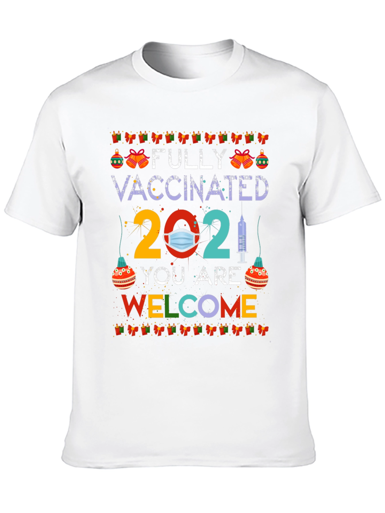 Fully Vaccinated 2021 Graphic Tee