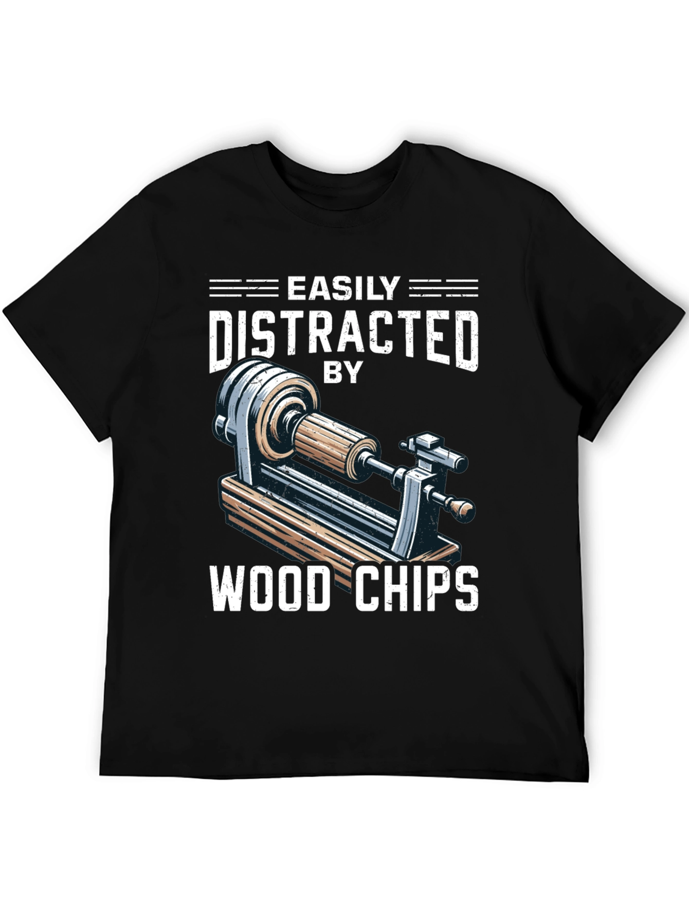 Easily Distracted By Wood Chips T-Shirt