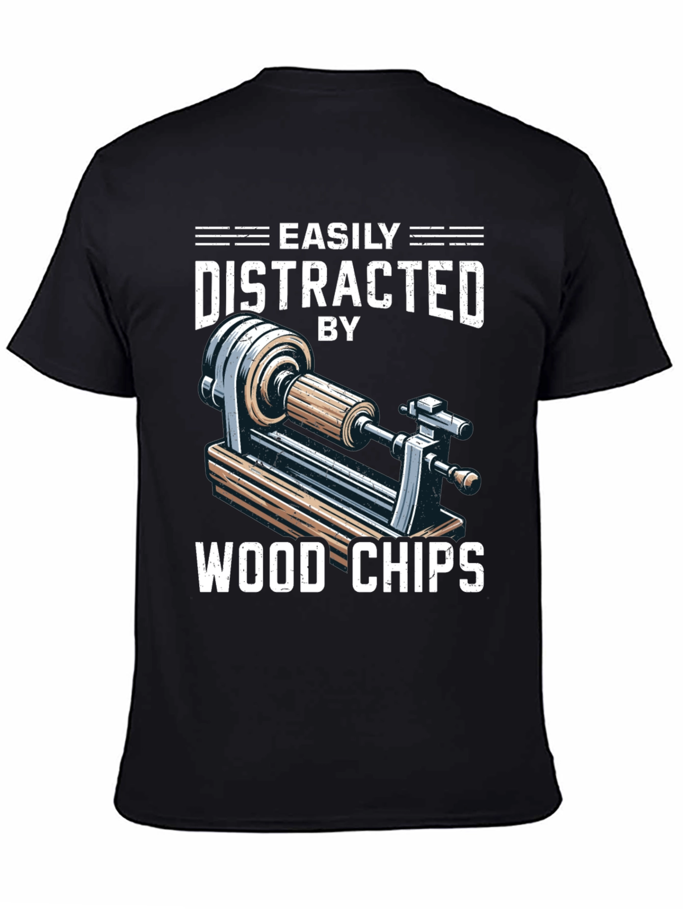 Easily Distracted By Wood Chips T-Shirt