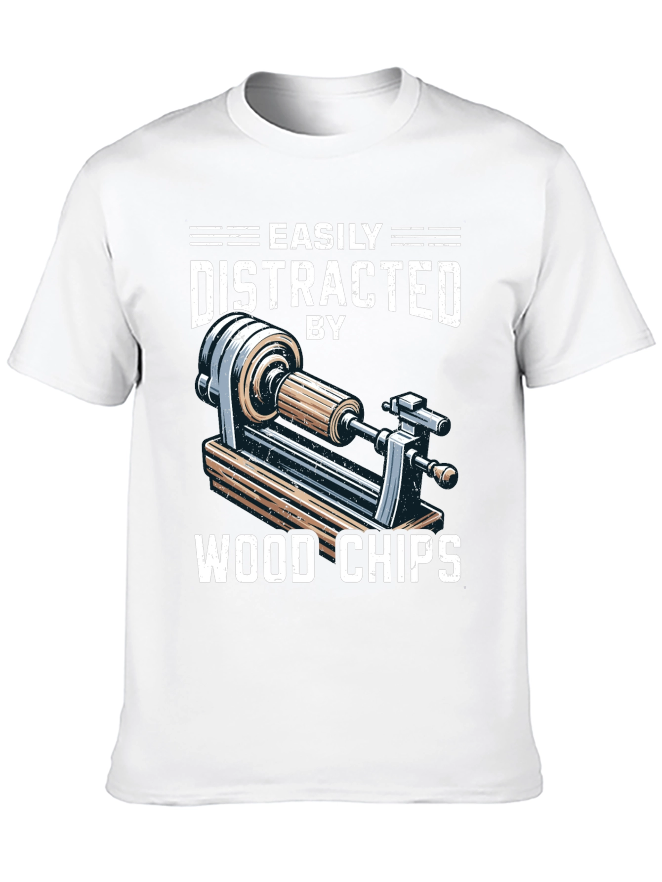 Easily Distracted By Wood Chips T-Shirt