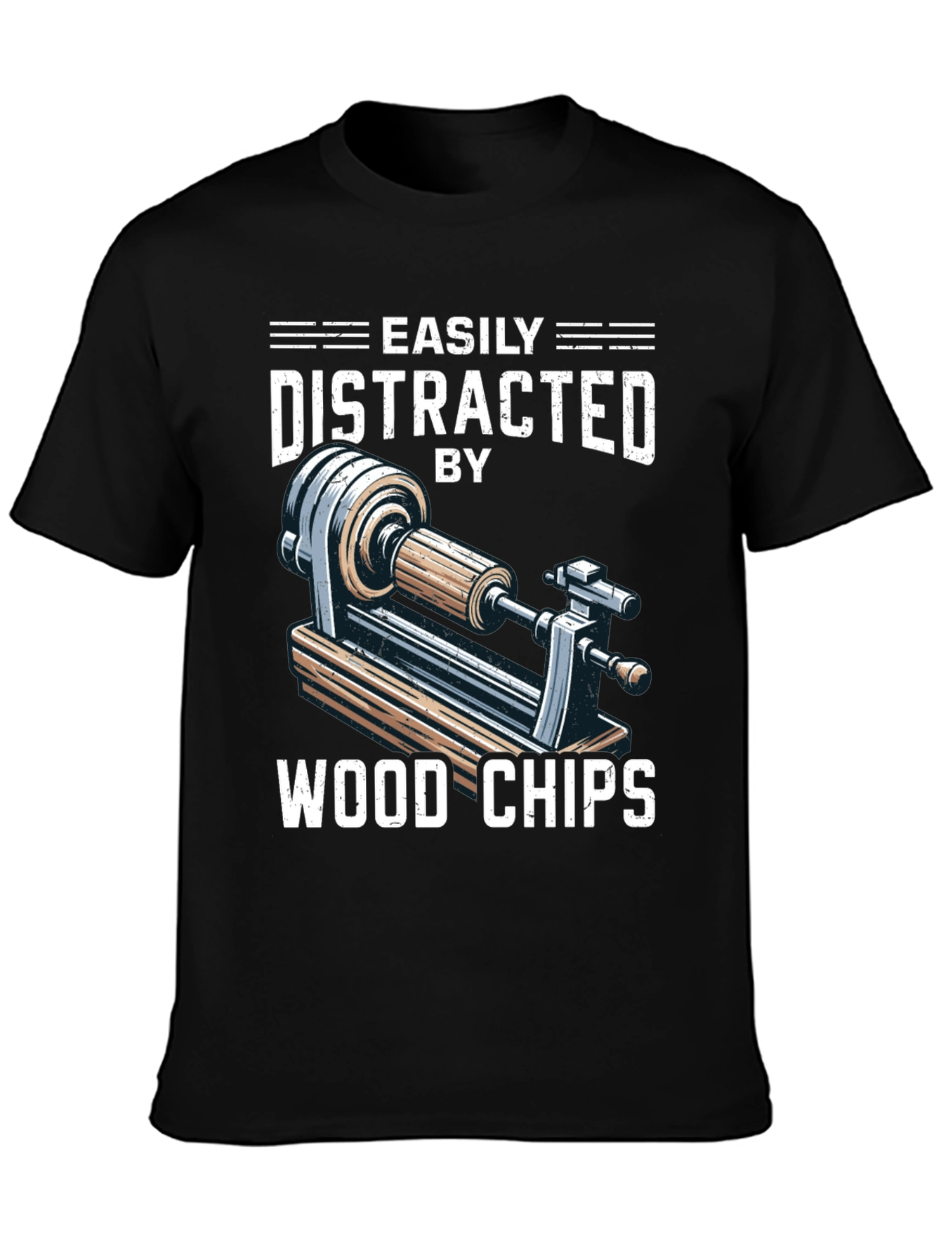 Easily Distracted By Wood Chips T-Shirt