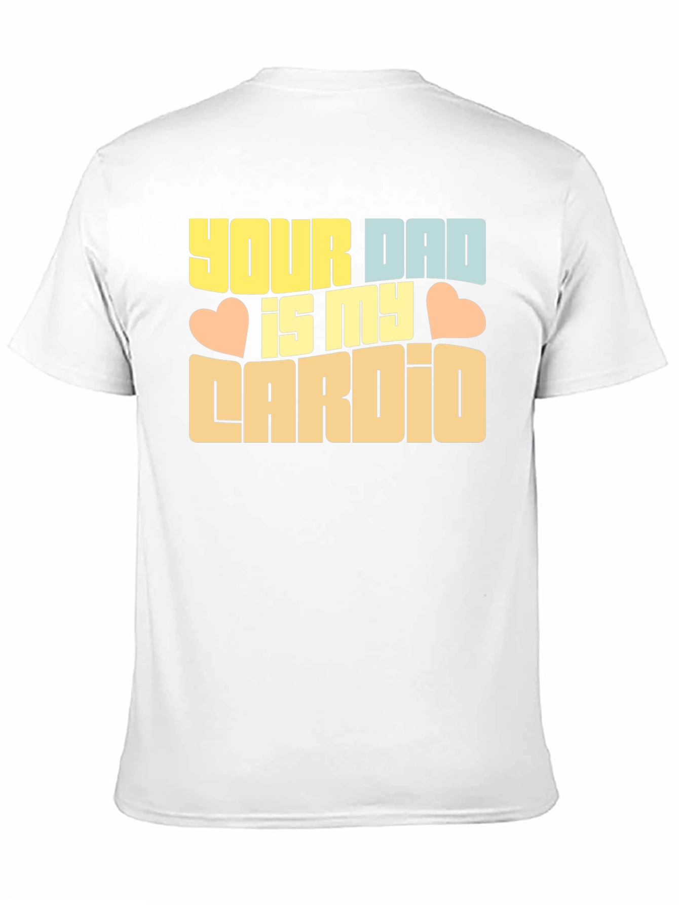 Your Dad is My Cardio Graphic Tee