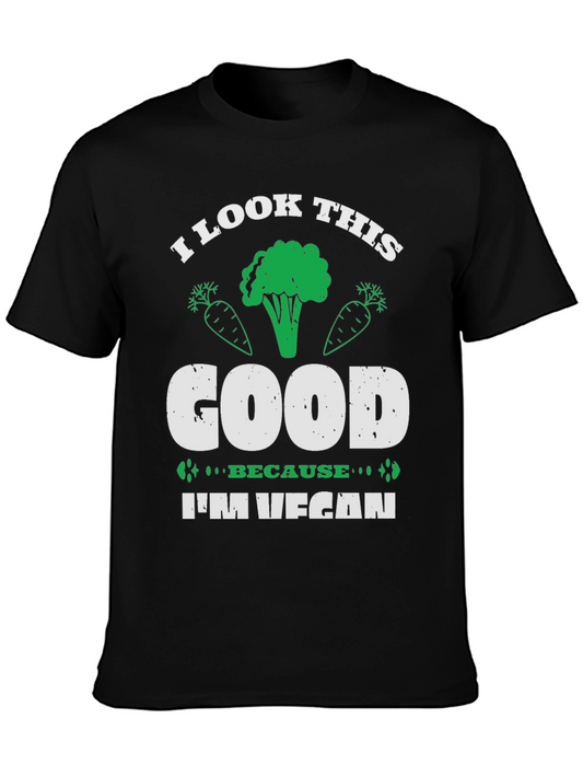 Vegan T-Shirt - I Look This Good