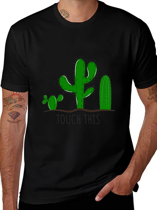 Cactus Graphic Tee - Funny Touch This Design