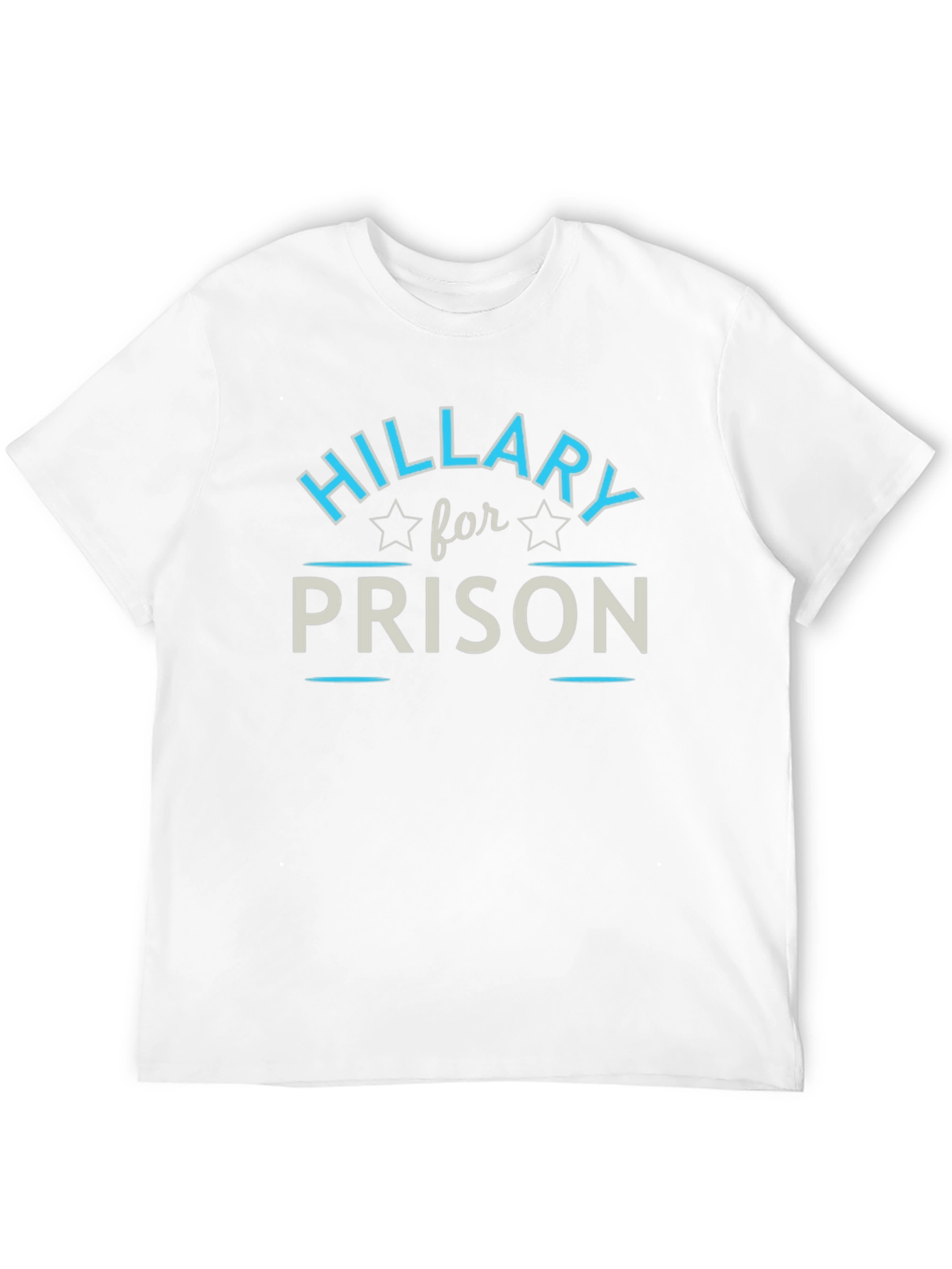 Hillary for Prison Graphic T-Shirt