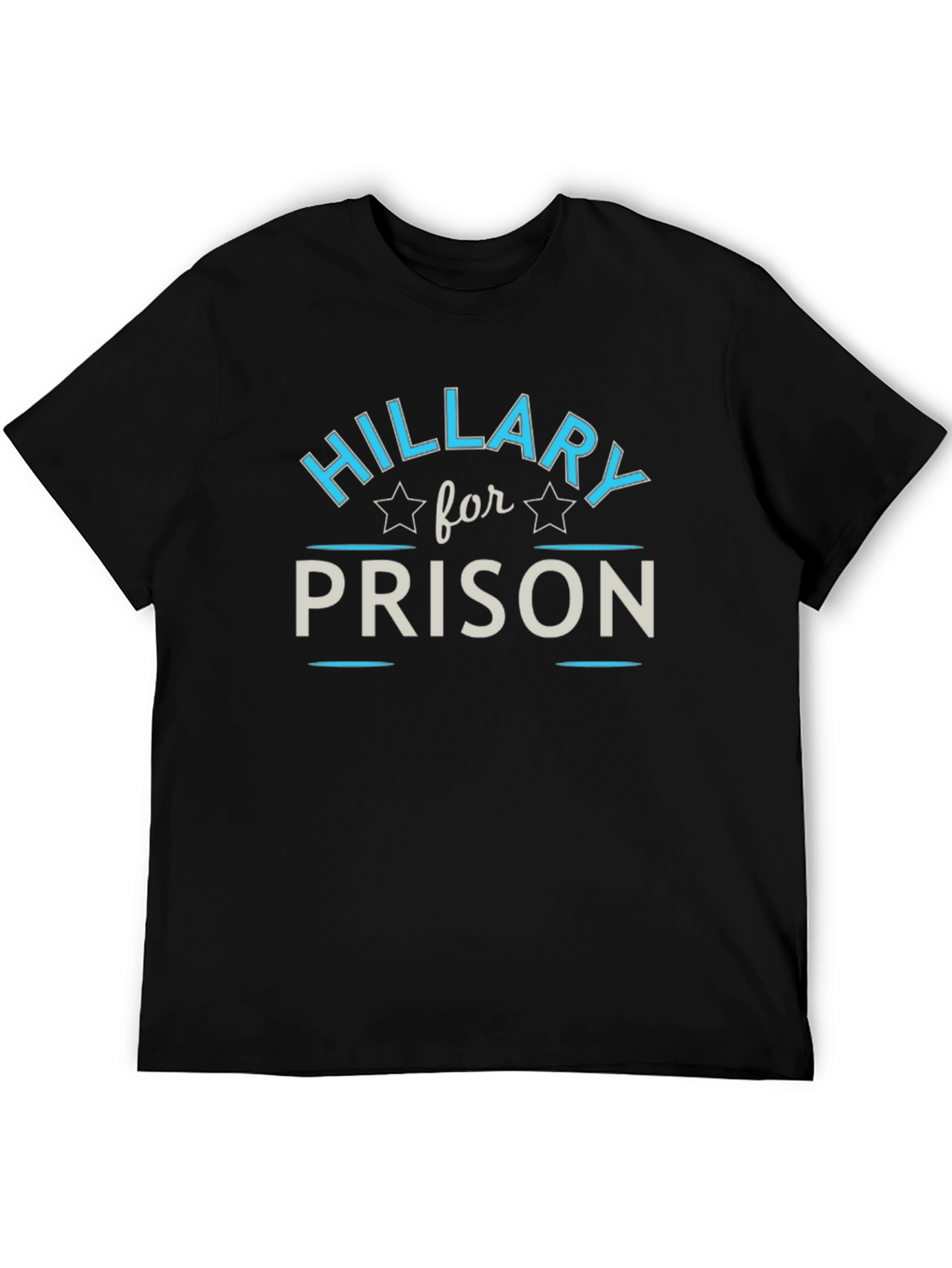 Hillary for Prison Graphic T-Shirt