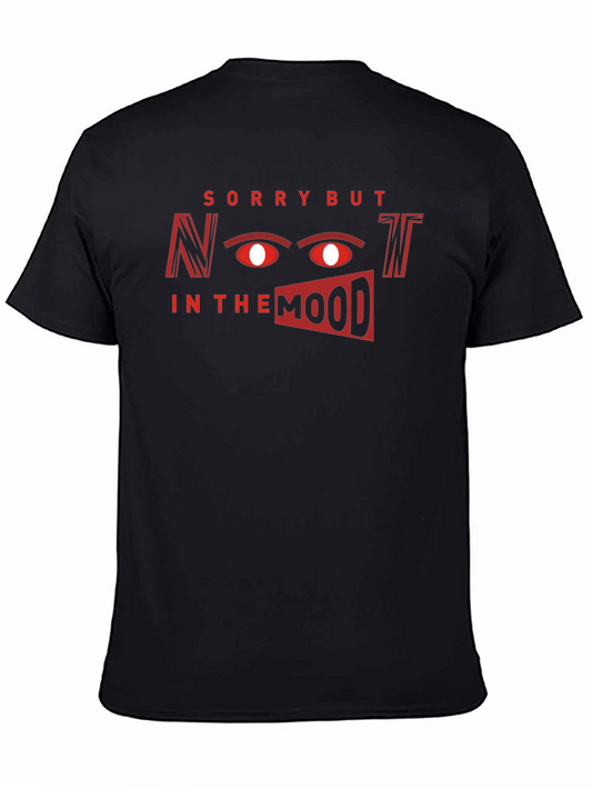 Sorry Not In The Mood Graphic Tee - Mens Black T-Shirt