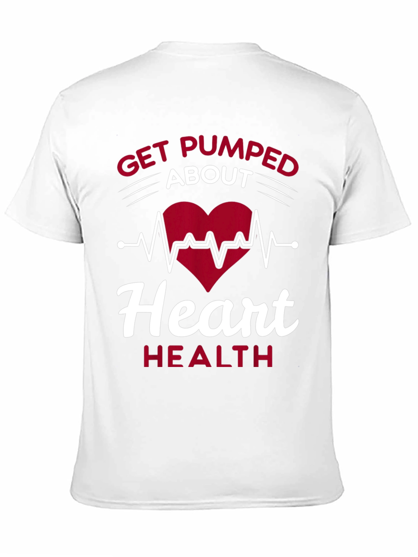 Get Pumped About Heart Health T-Shirt