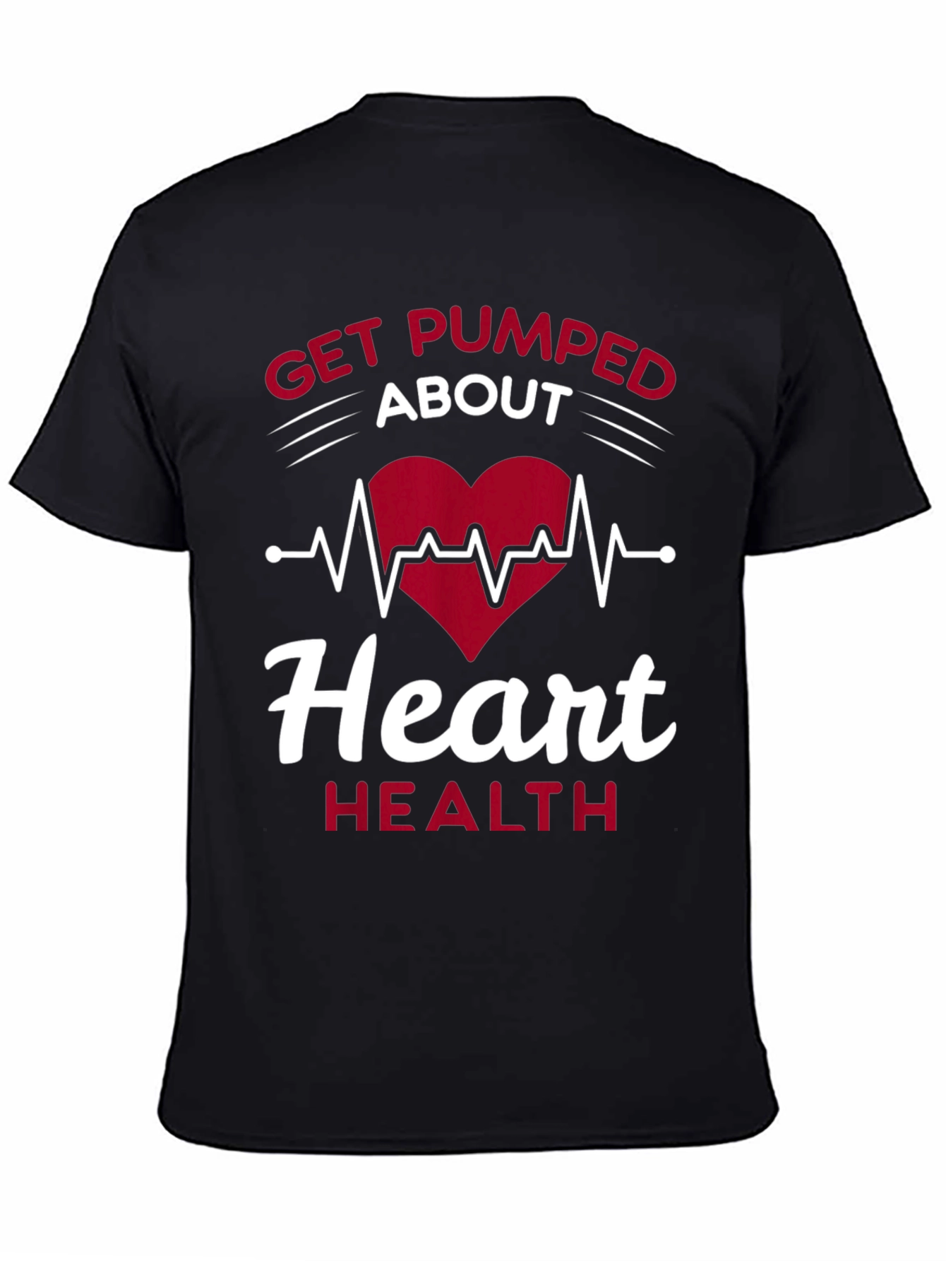Get Pumped About Heart Health T-Shirt