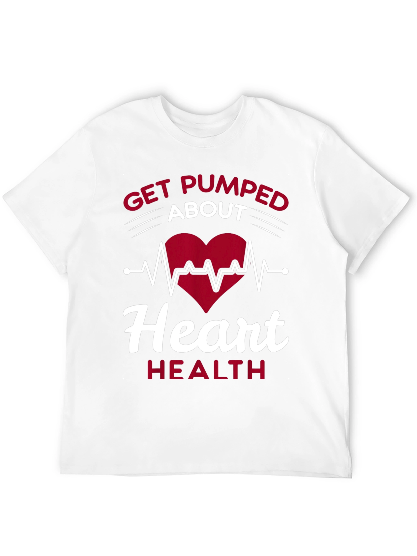 Get Pumped About Heart Health T-Shirt