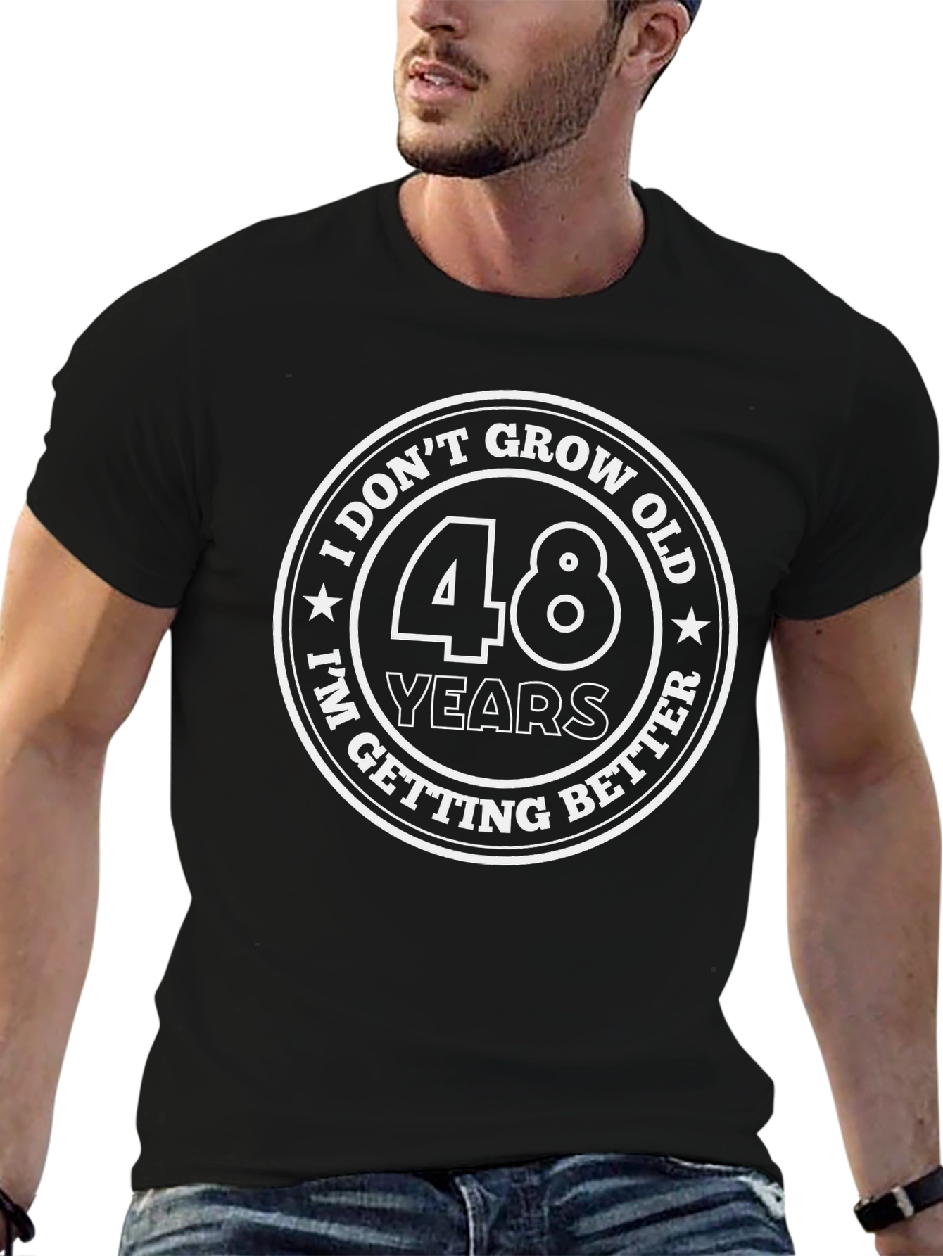 48 Years I Dont Grow Old Black T-Shirt