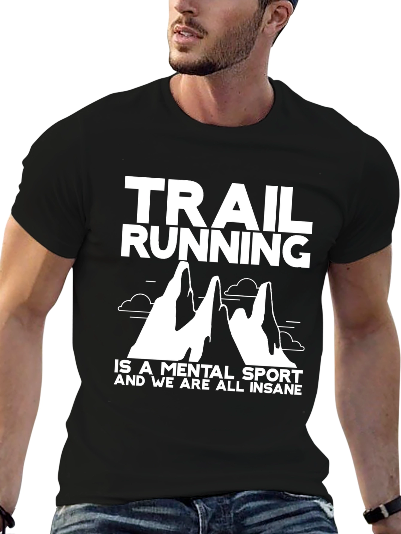Trail Running is a Mental Sport T-Shirt