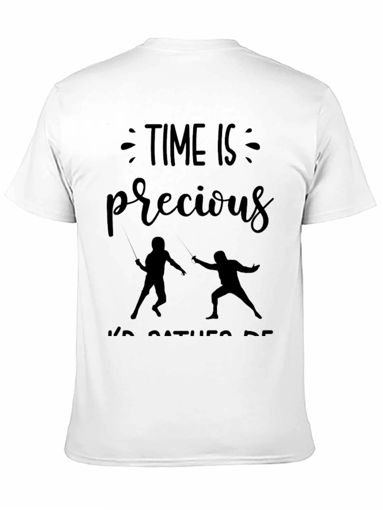 Time Is Precious Fencing T-Shirt