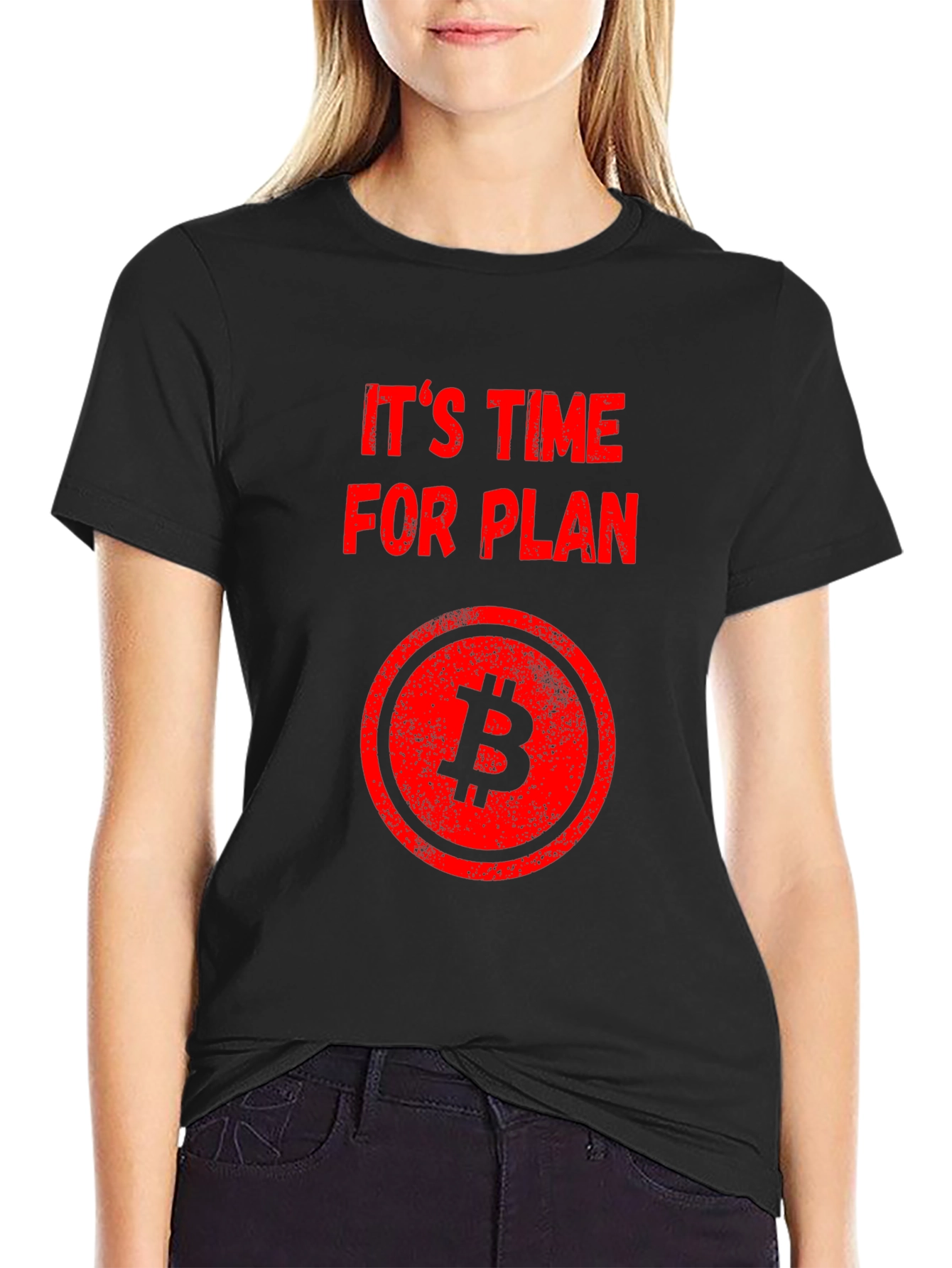 Its Time for Plan B Bitcoin Graphic Tee