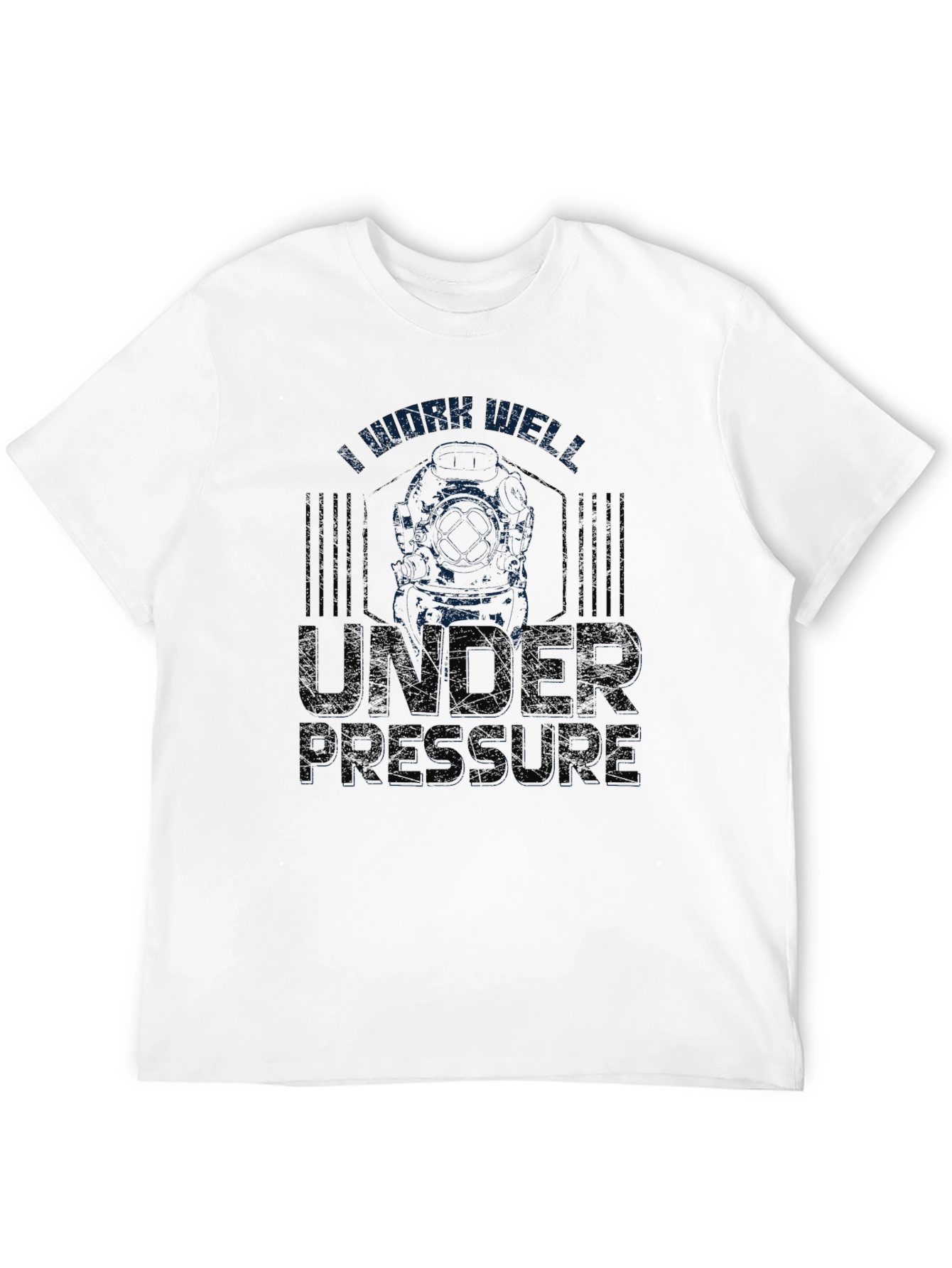 I Work Well Under Pressure T-Shirt