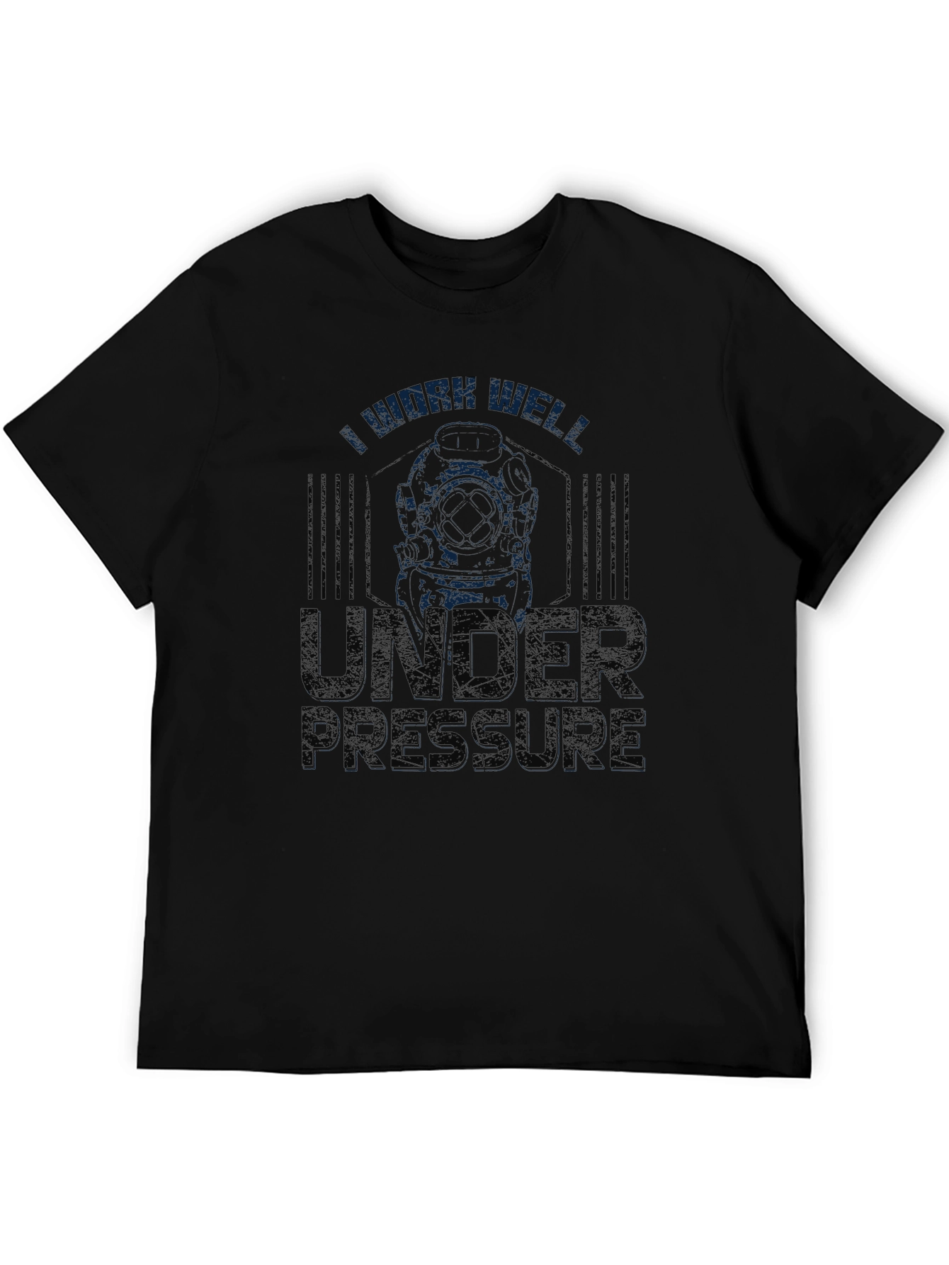 I Work Well Under Pressure T-Shirt