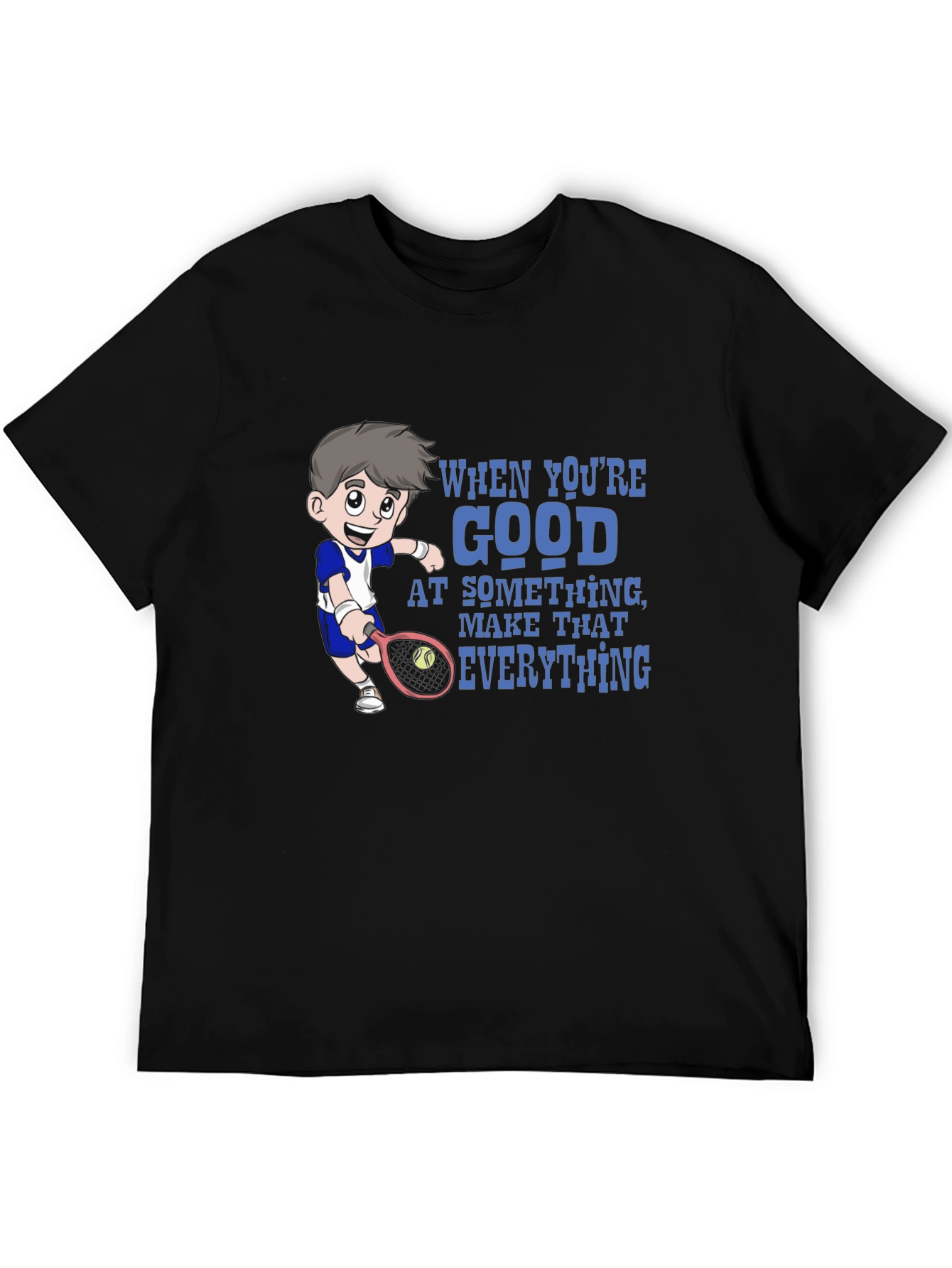 Tennis Cartoon Graphic Tee - Be Good At It!