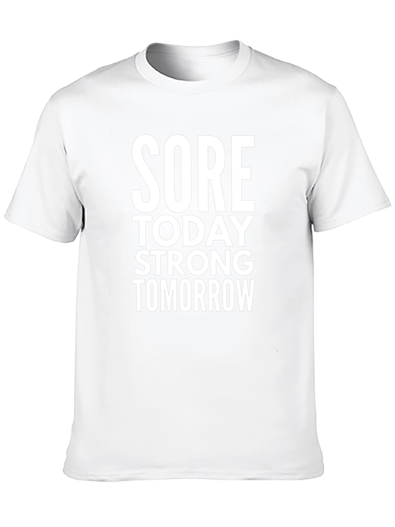 Sore Today Strong Tomorrow Graphic T-Shirt