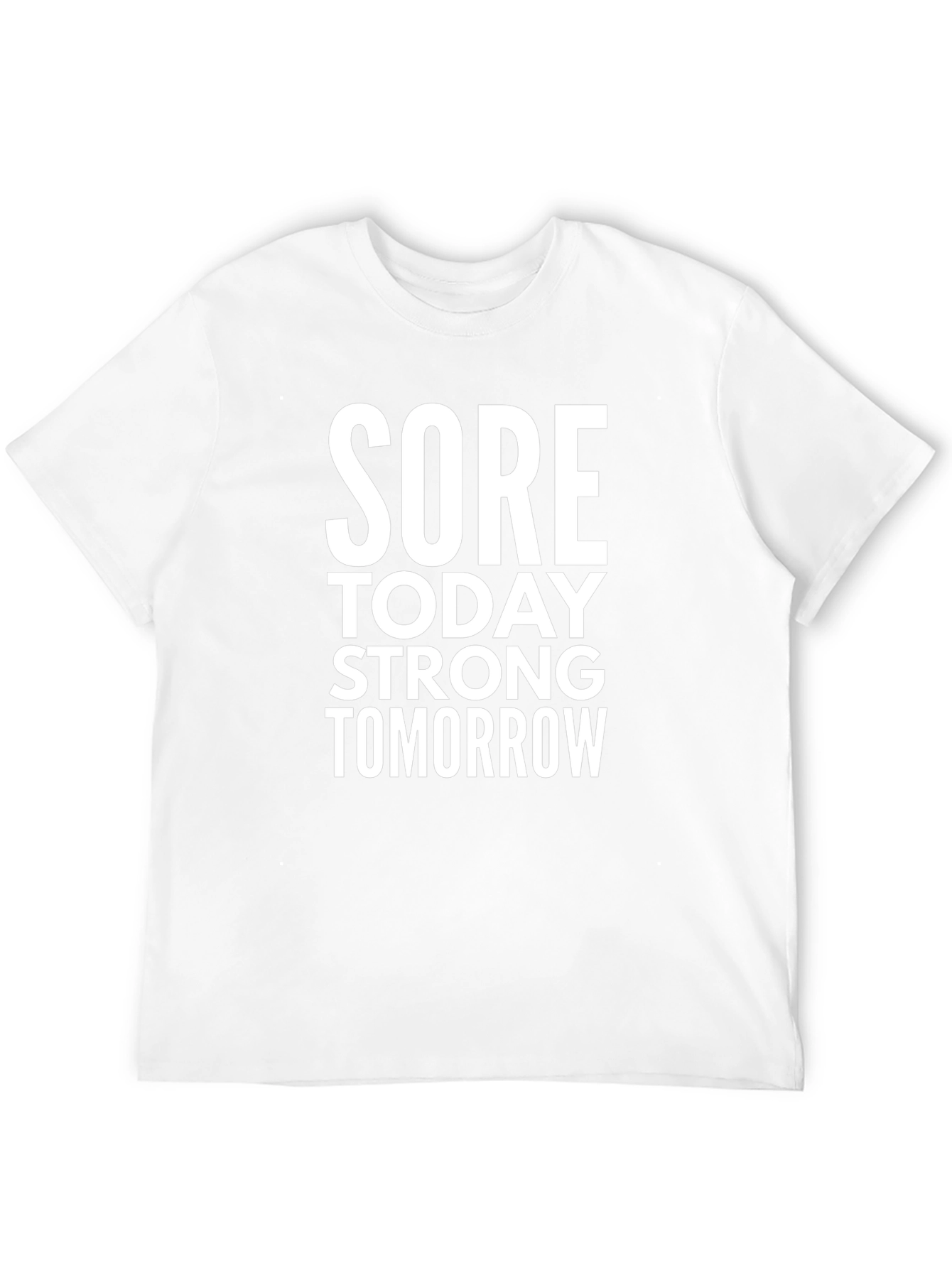 Sore Today Strong Tomorrow Graphic T-Shirt