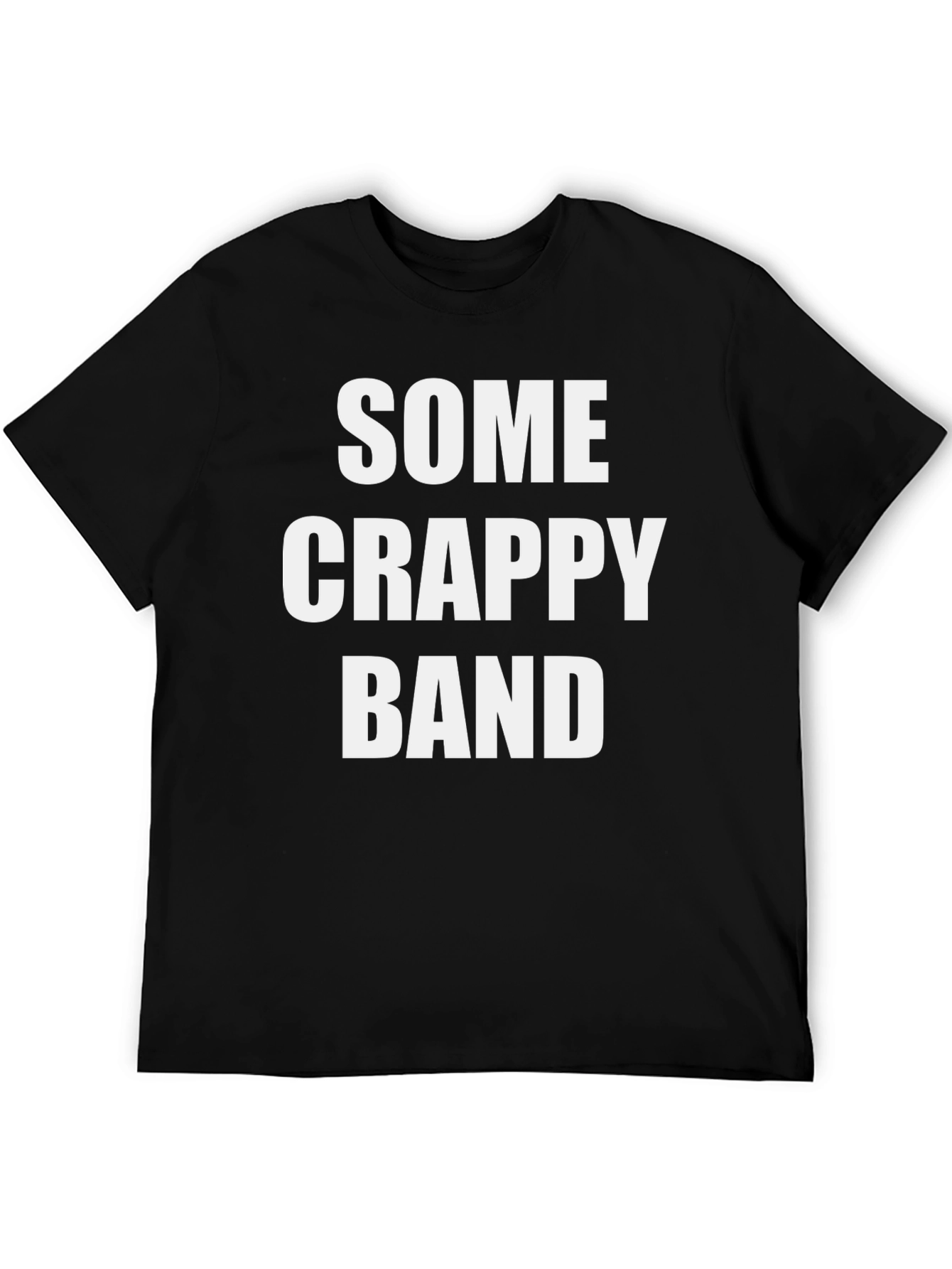 Funny Some Crappy Band Black Cotton T-Shirt
