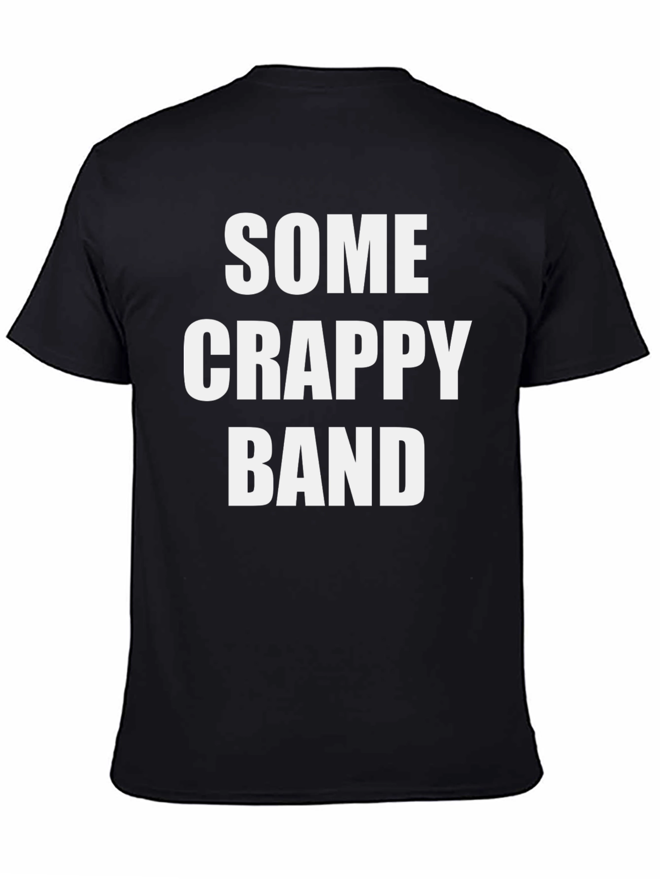 Funny Some Crappy Band Black Cotton T-Shirt