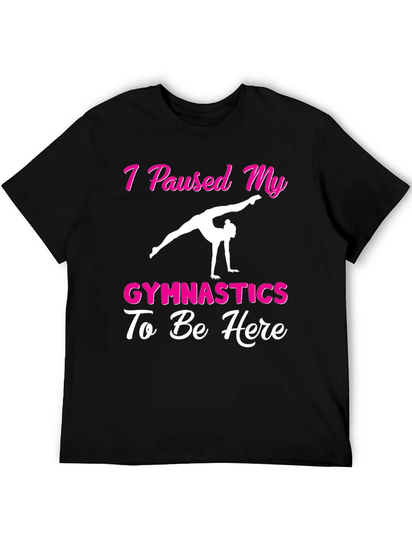 Gymnastics Paused T-Shirt - Black Graphic Tee
