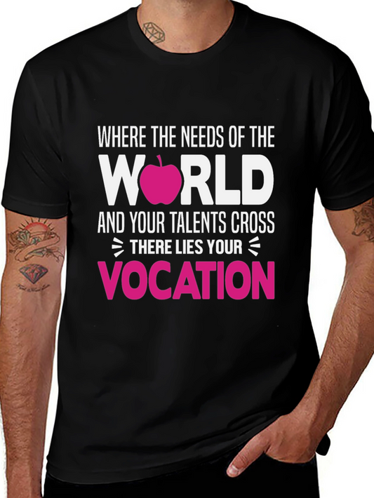 Teacher Vocation T-Shirt - Where Needs of the World Cross