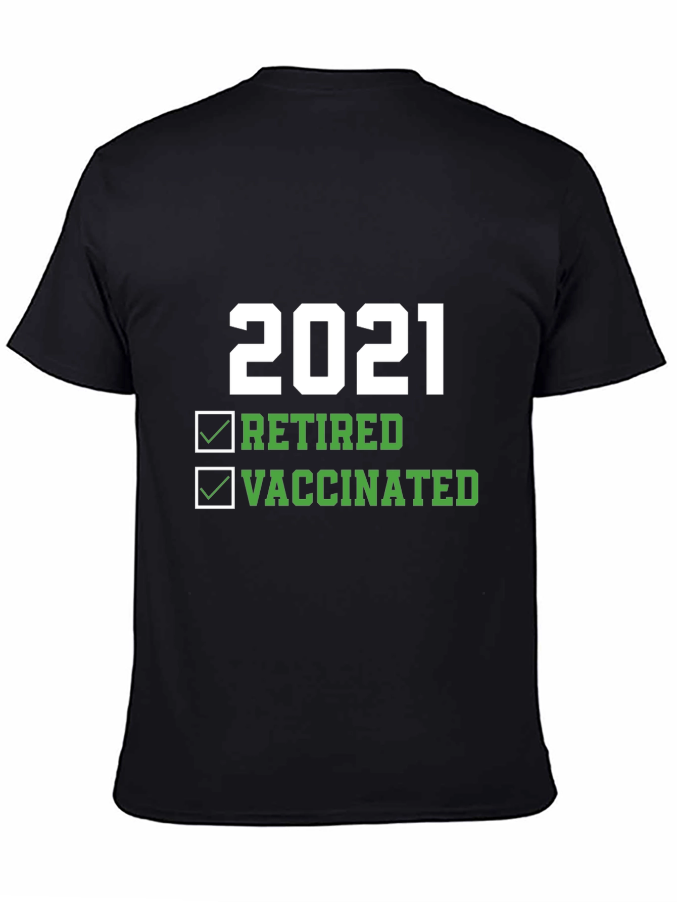 2021 Retired and Vaccinated Graphic T-Shirt