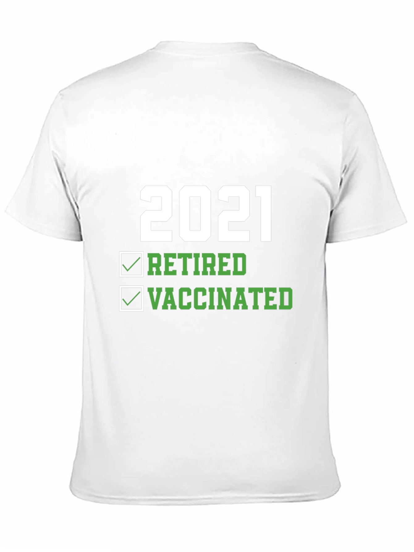 2021 Retired and Vaccinated Graphic T-Shirt