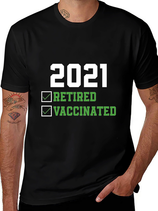 2021 Retired and Vaccinated Graphic T-Shirt