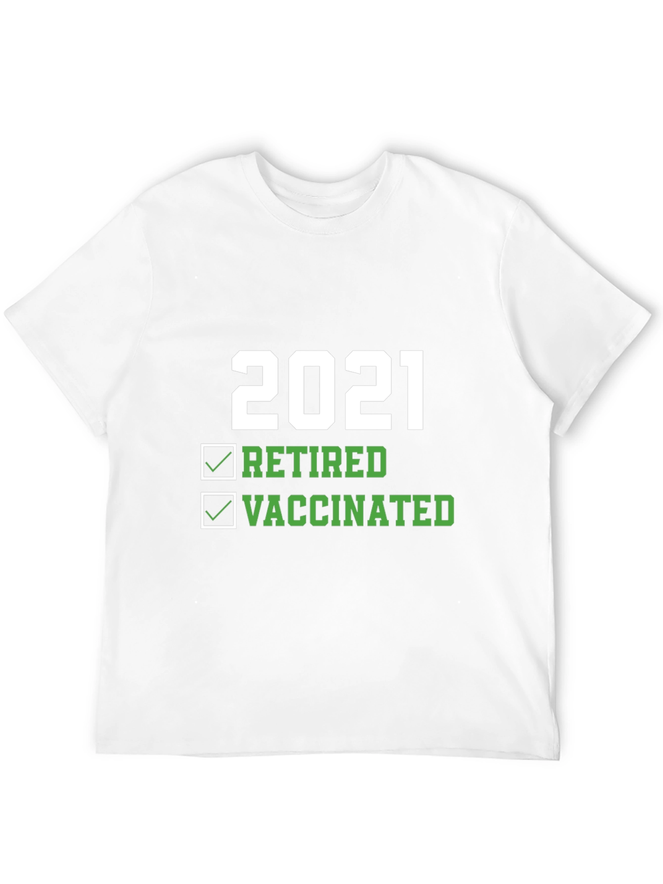 2021 Retired and Vaccinated Graphic T-Shirt
