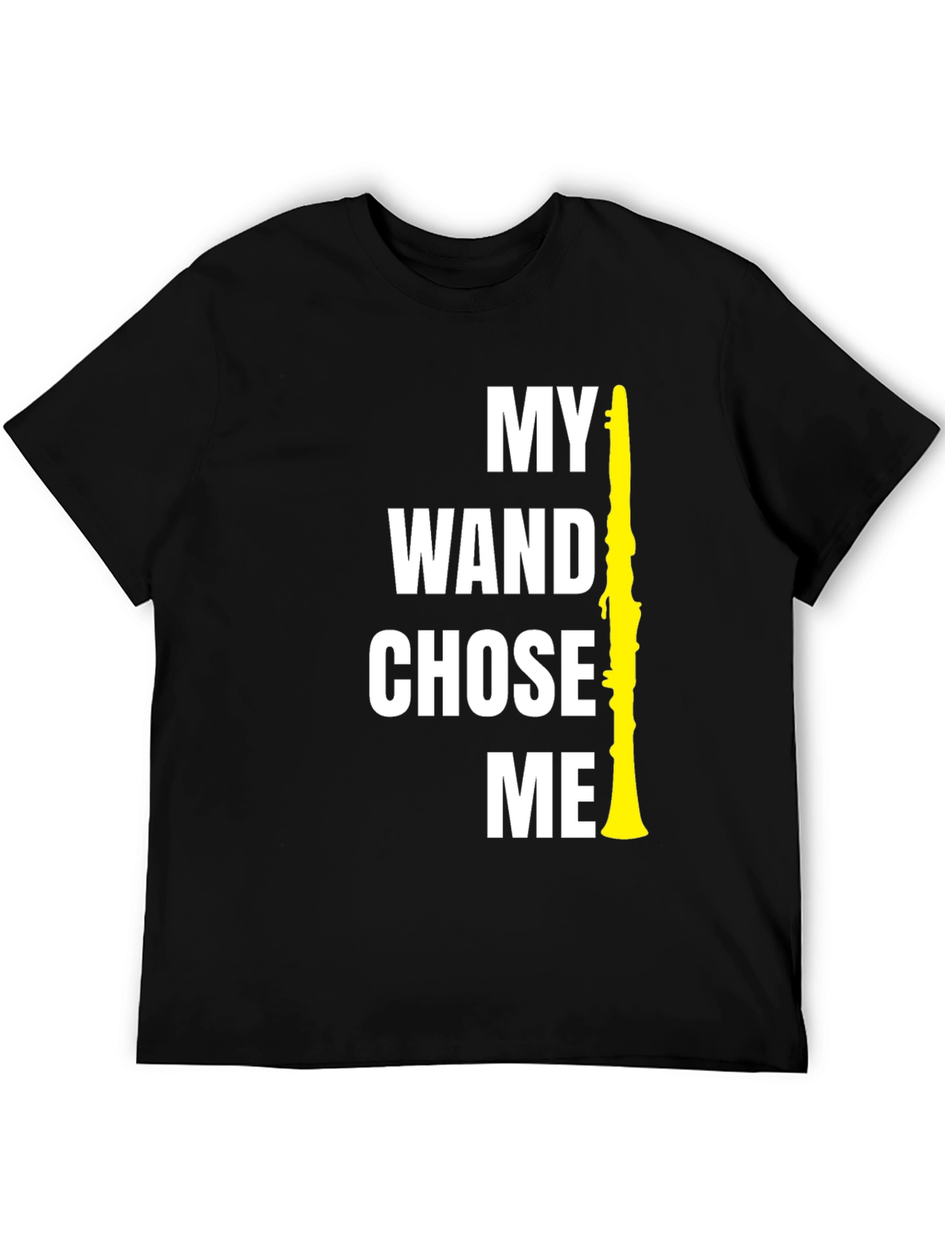My Wand Chose Me Funny Clarinet Player T-Shirt
