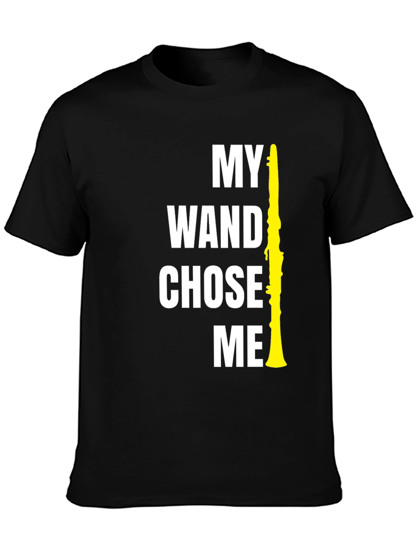 My Wand Chose Me Funny Clarinet Player T-Shirt