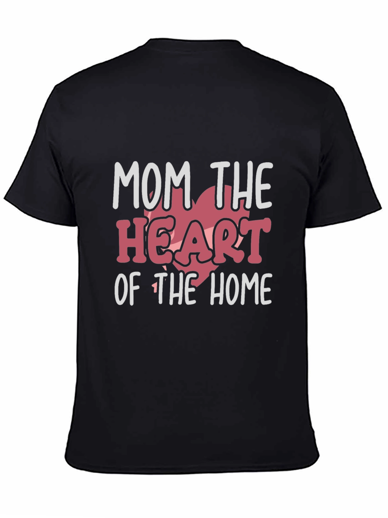 Mom the Heart of the Home Black T-Shirt