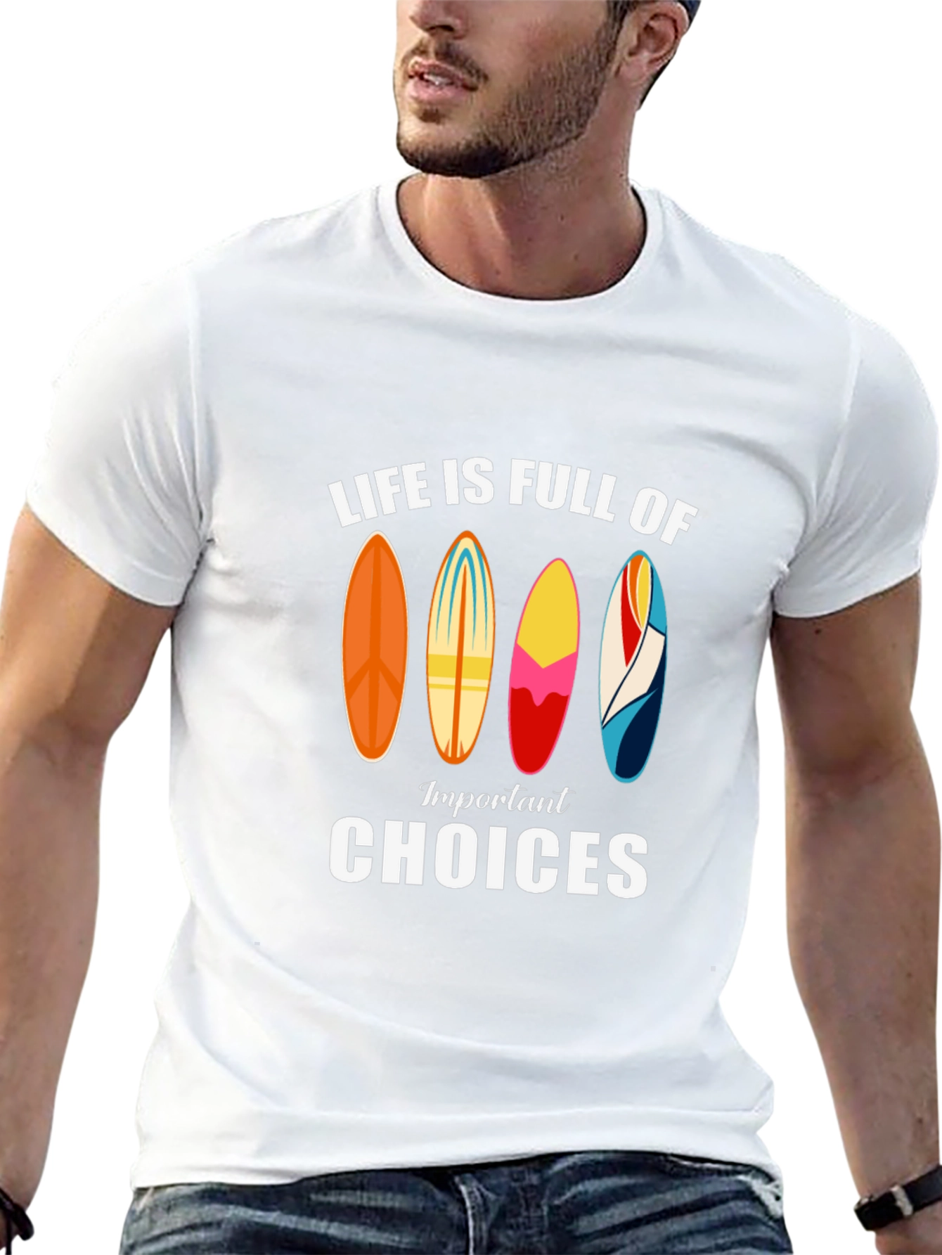 Life is Full of Important Choices Surfboard T-Shirt