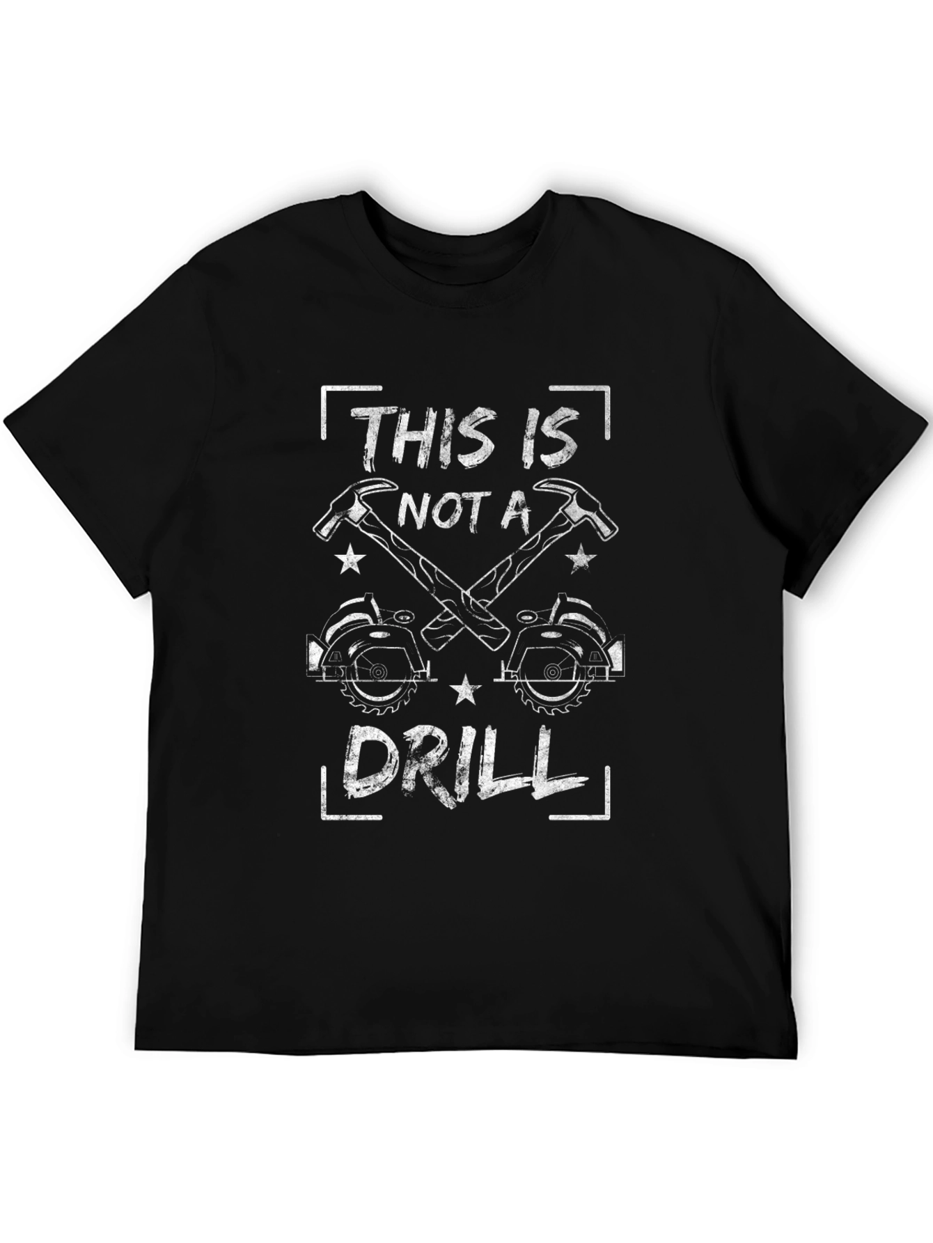 This Is Not A Drill Graphic Tee