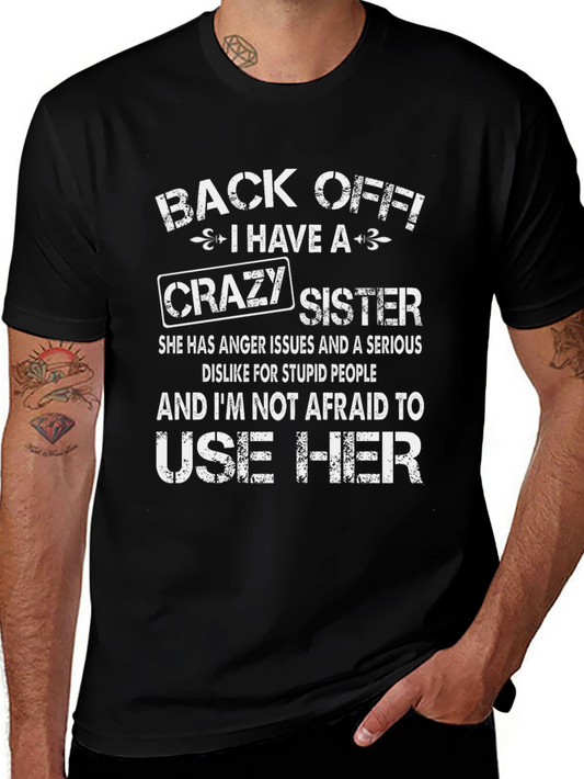 Back Off Crazy Sister Graphic Novelty T-Shirt