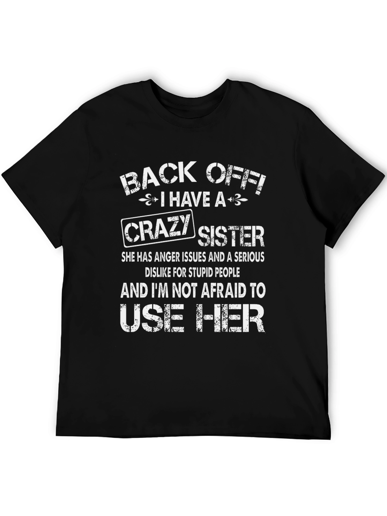 Back Off Crazy Sister Graphic Novelty T-Shirt