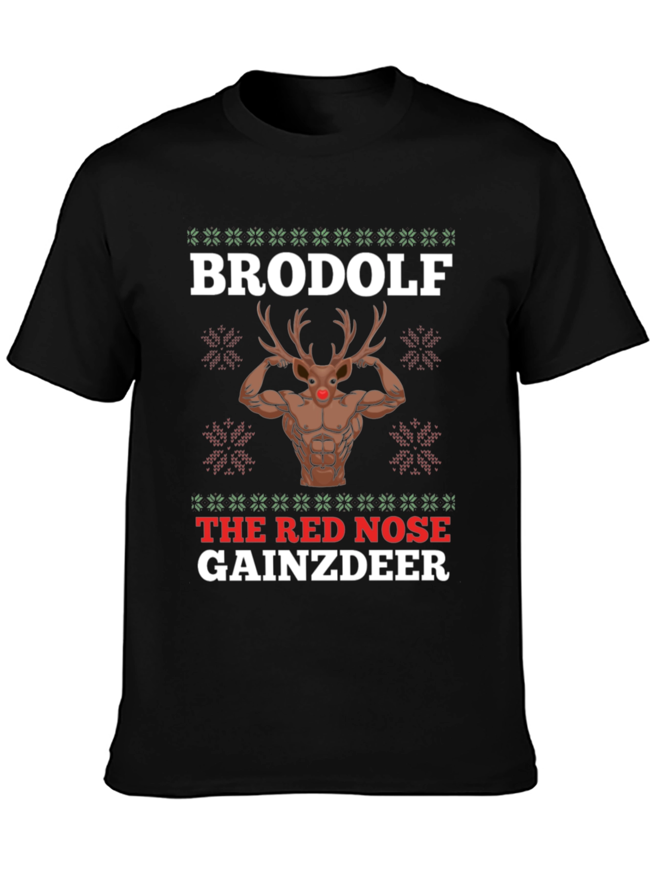 BroDolf The Red Nose GainzDeer T-Shirt