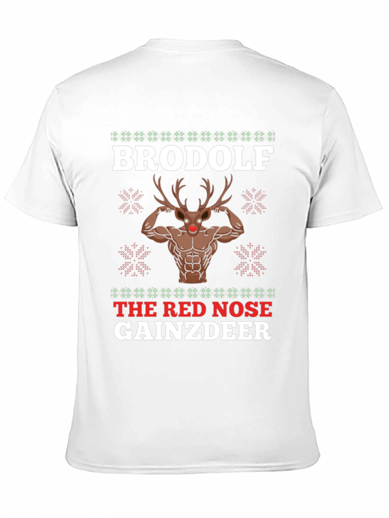 BroDolf The Red Nose GainzDeer T-Shirt