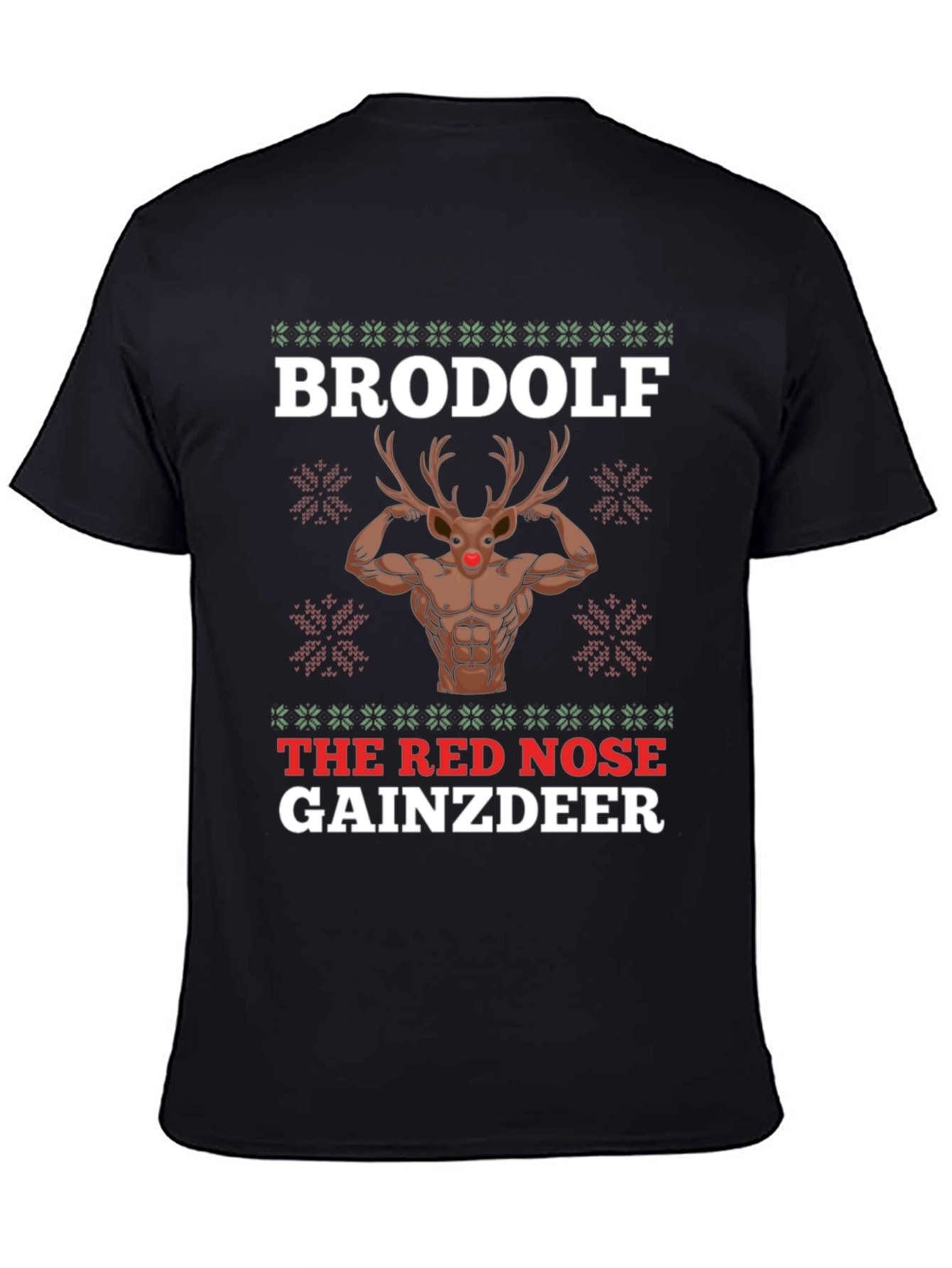 BroDolf The Red Nose GainzDeer T-Shirt