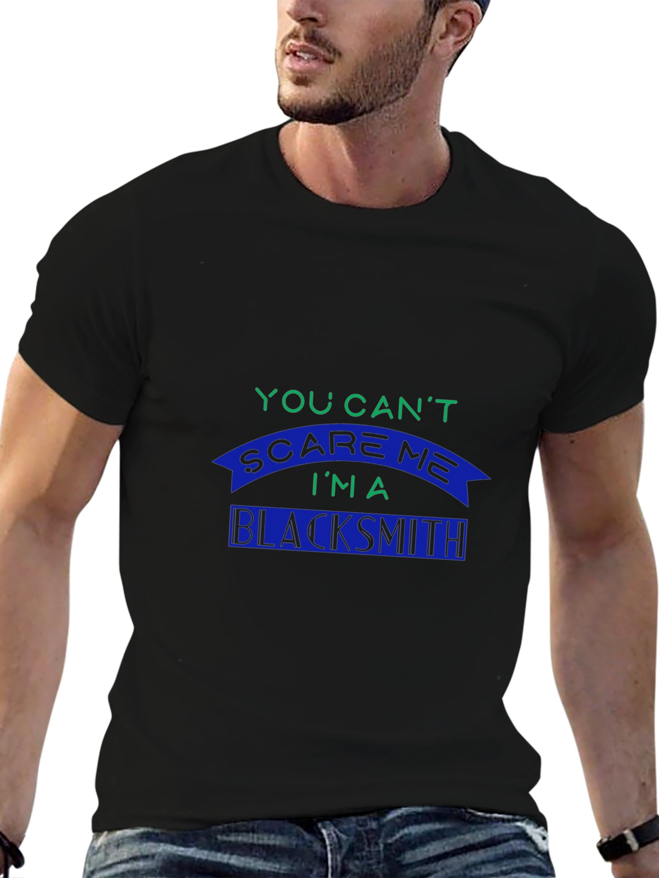 Blacksmith T-Shirt: You Cant Scare Me