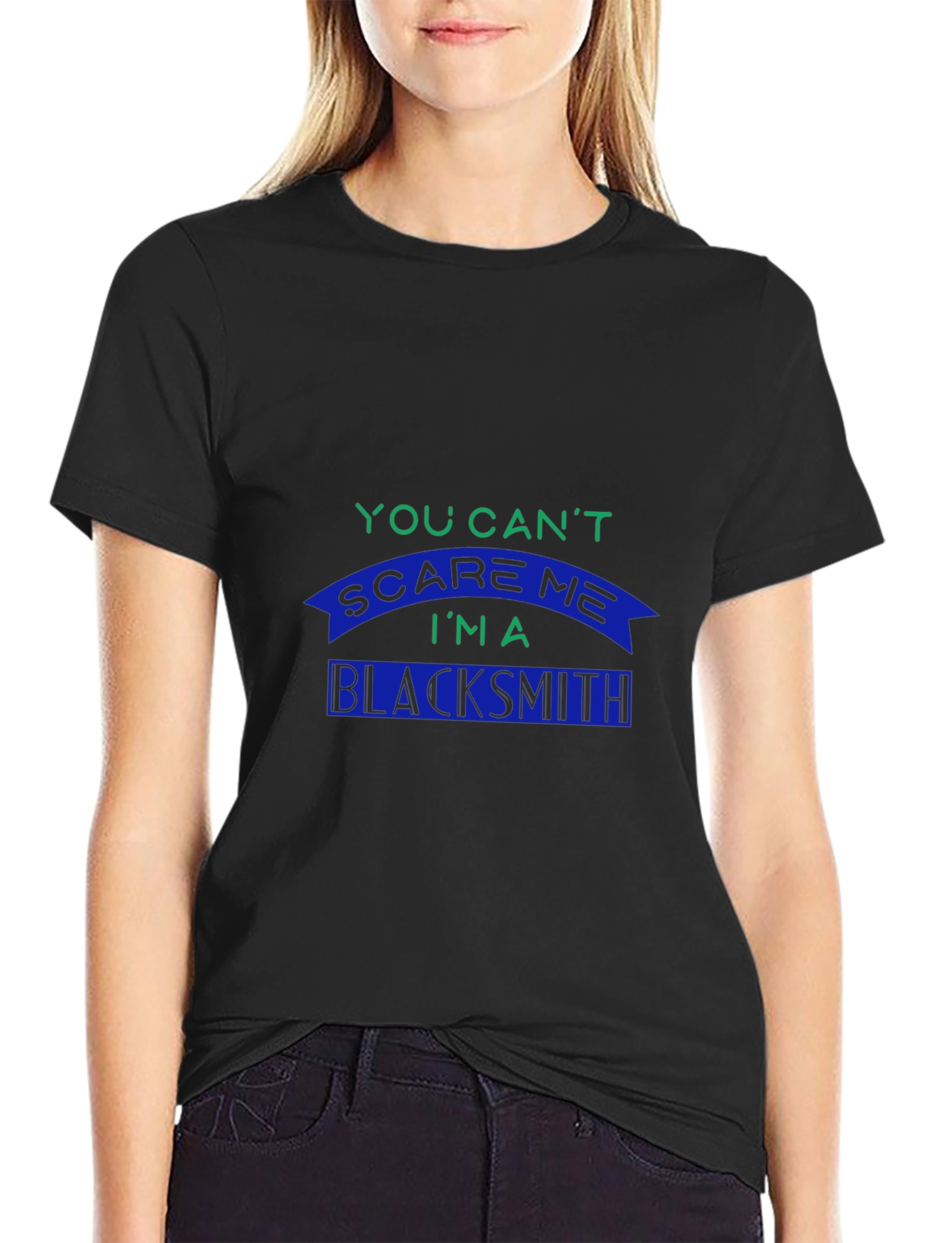 Blacksmith T-Shirt: You Cant Scare Me