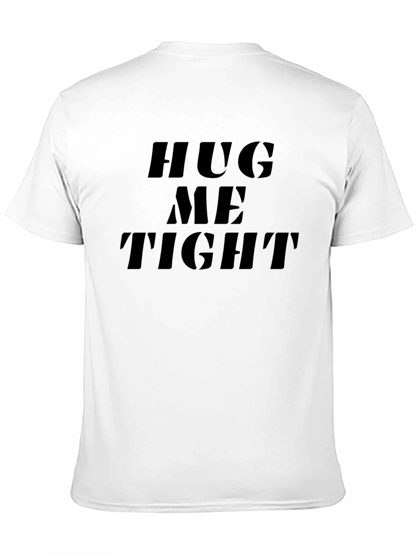 Hug Me Tight Black T-Shirt