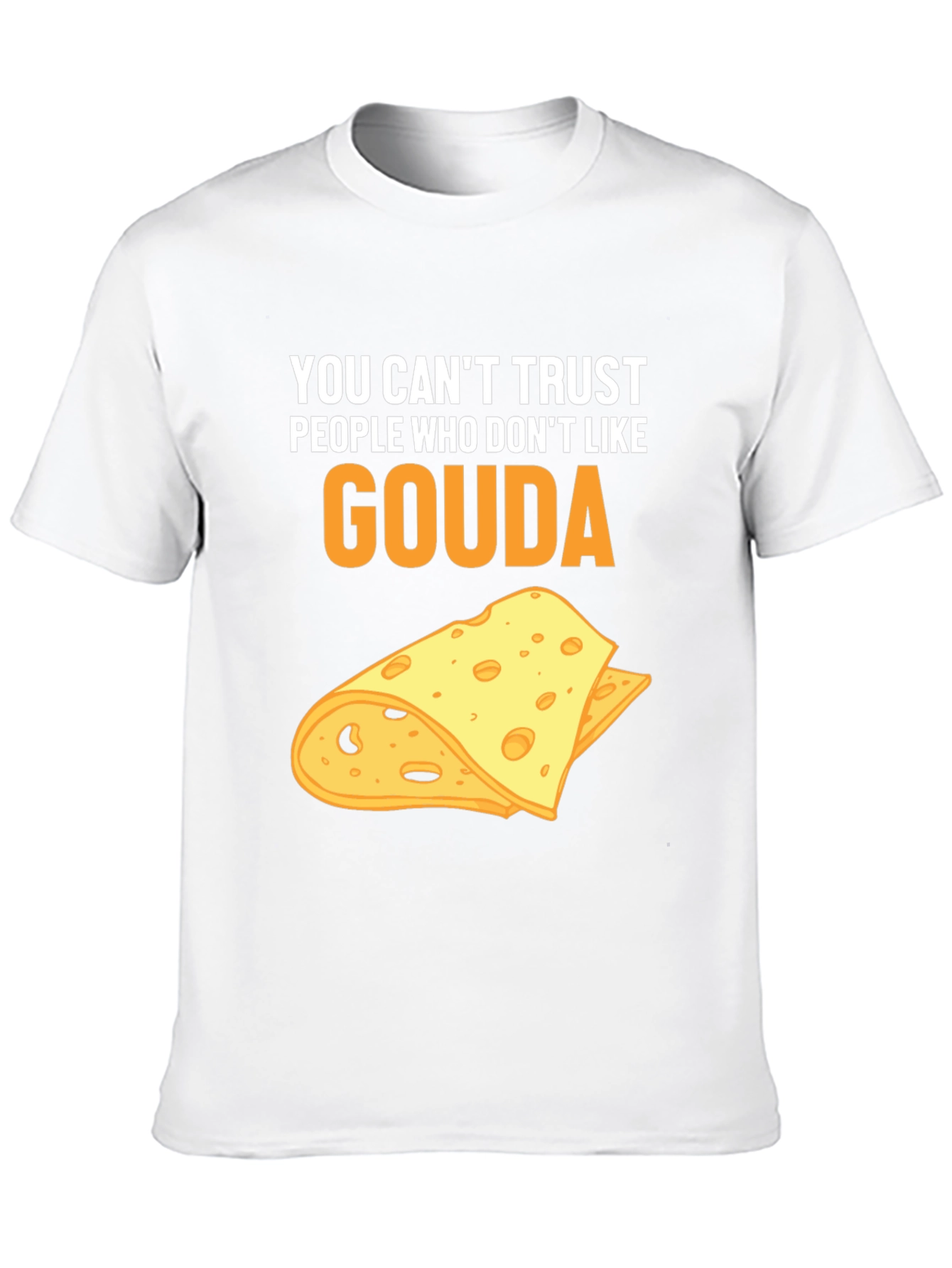 Gouda Cheese Lover T-Shirt - Funny Foodie Tee