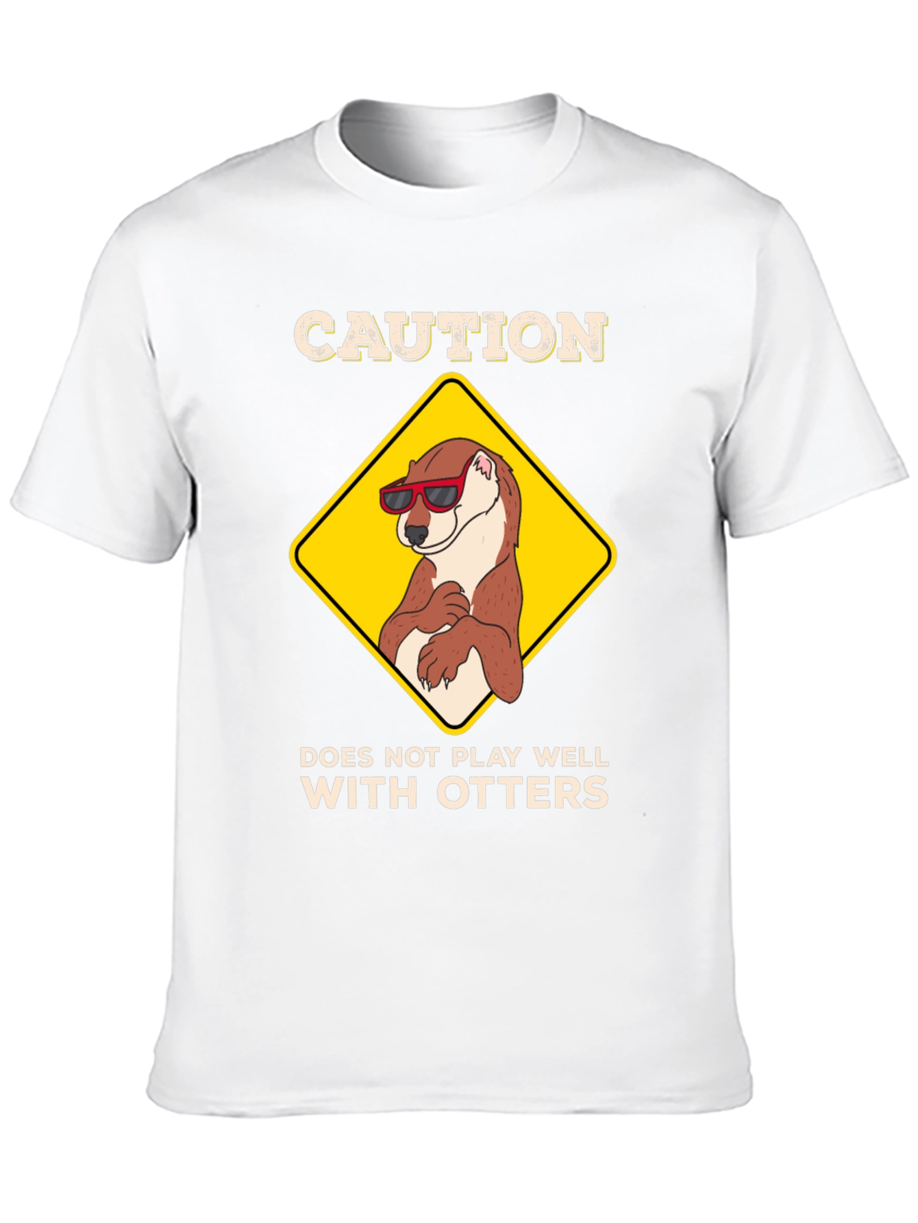 Caution: Does Not Play Well with Otters T-Shirt