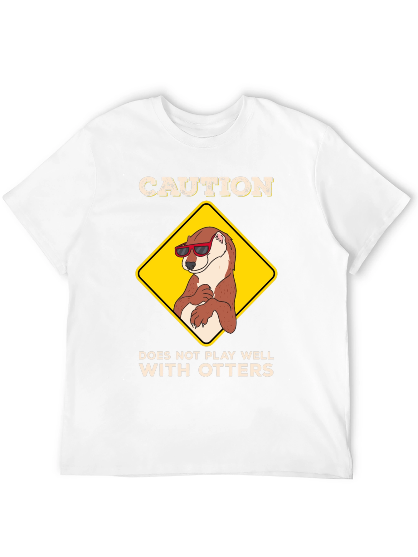 Caution: Does Not Play Well with Otters T-Shirt