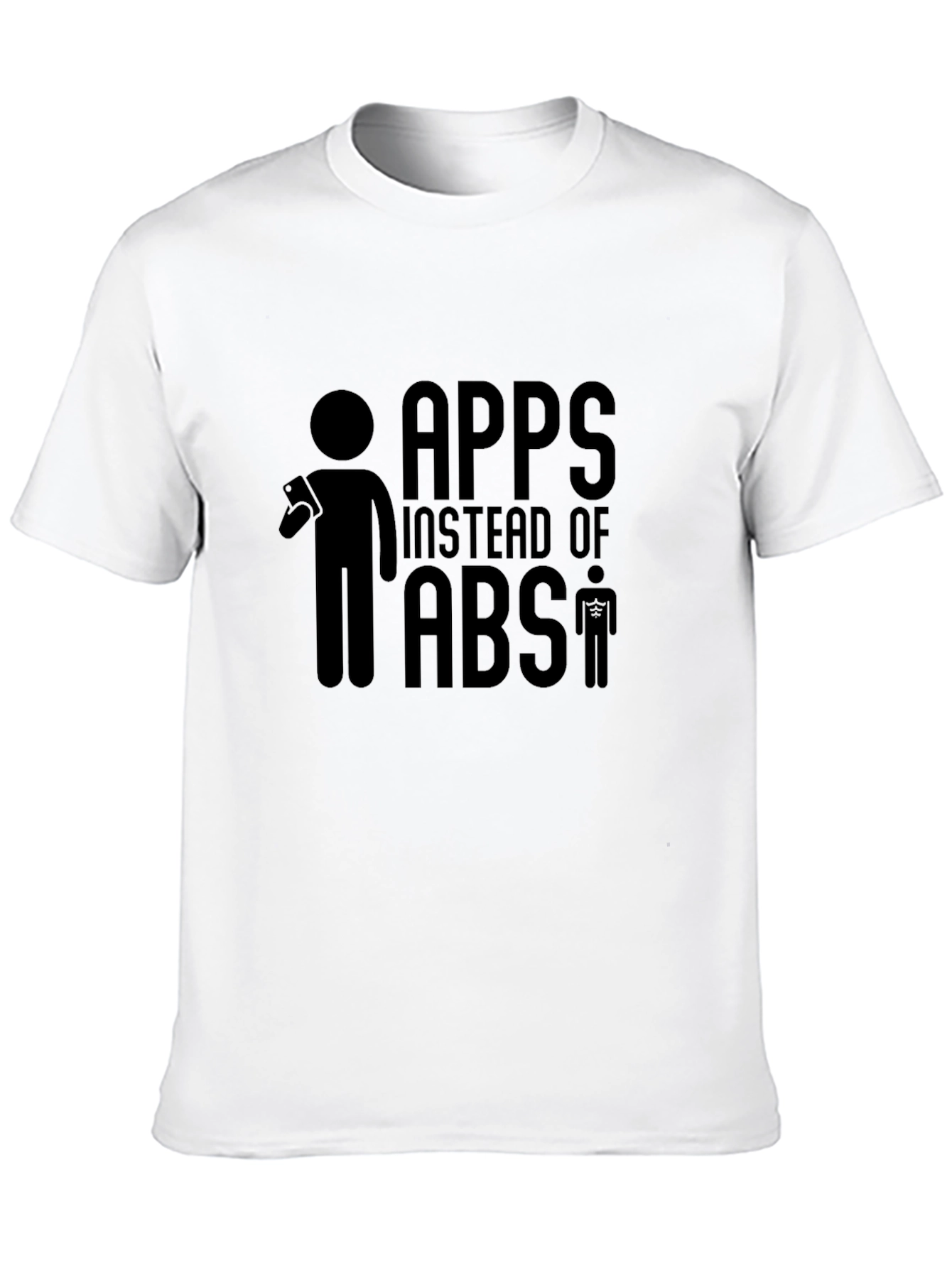 Apps Instead of Abs Funny Graphic Tee Shirt