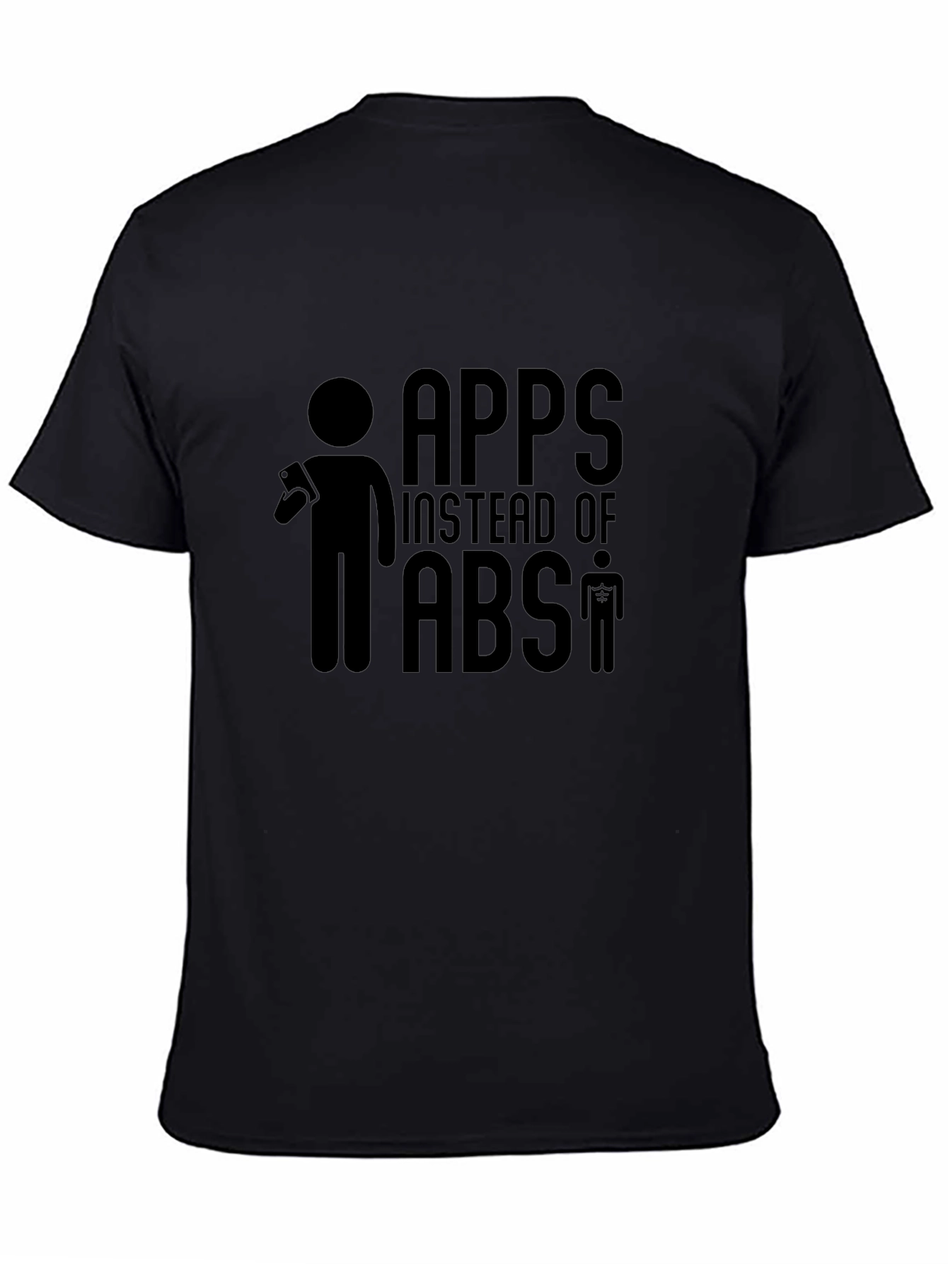 Apps Instead of Abs Funny Graphic Tee Shirt