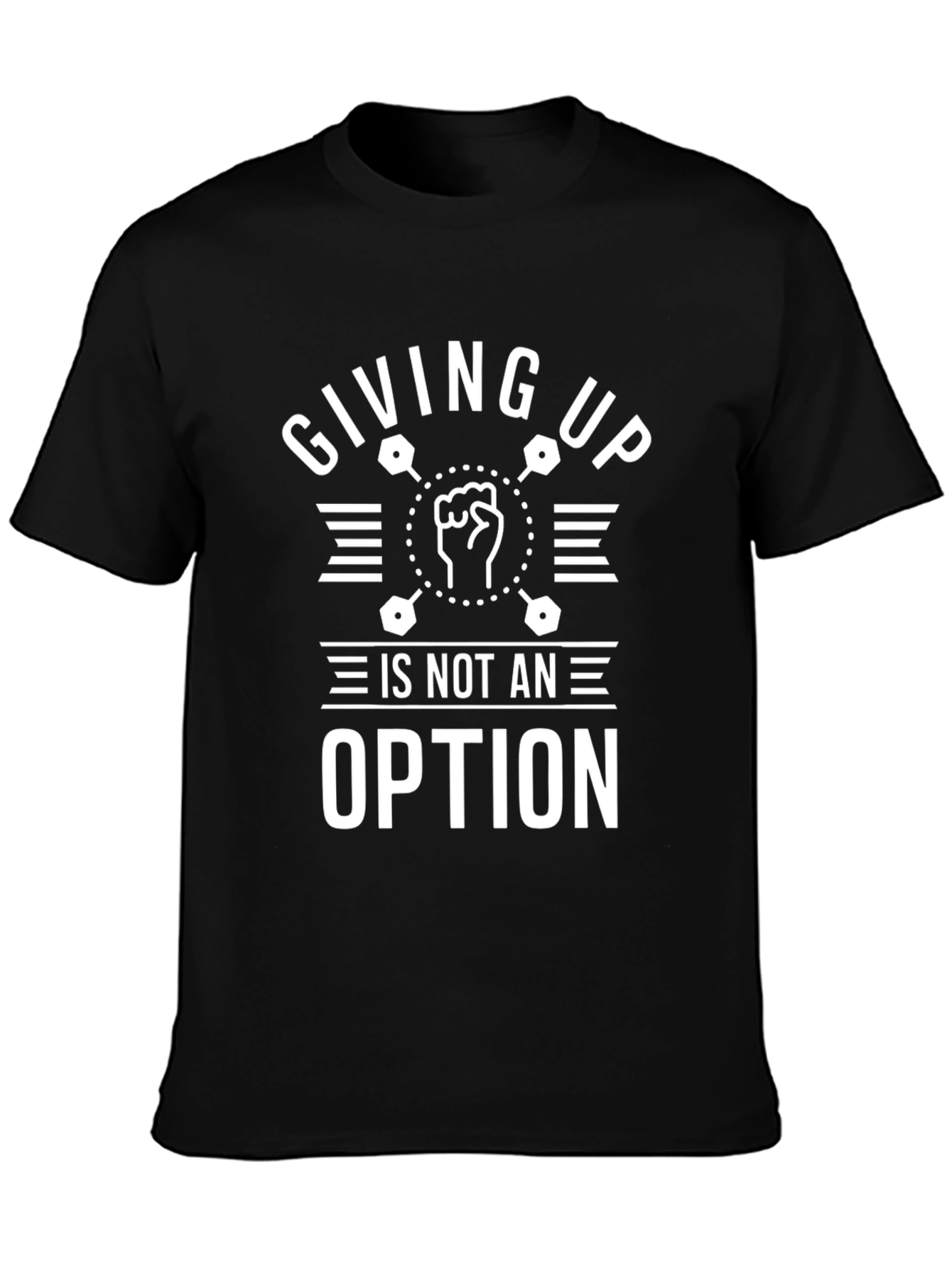 Giving Up is Not an Option Motivational Graphic Tee